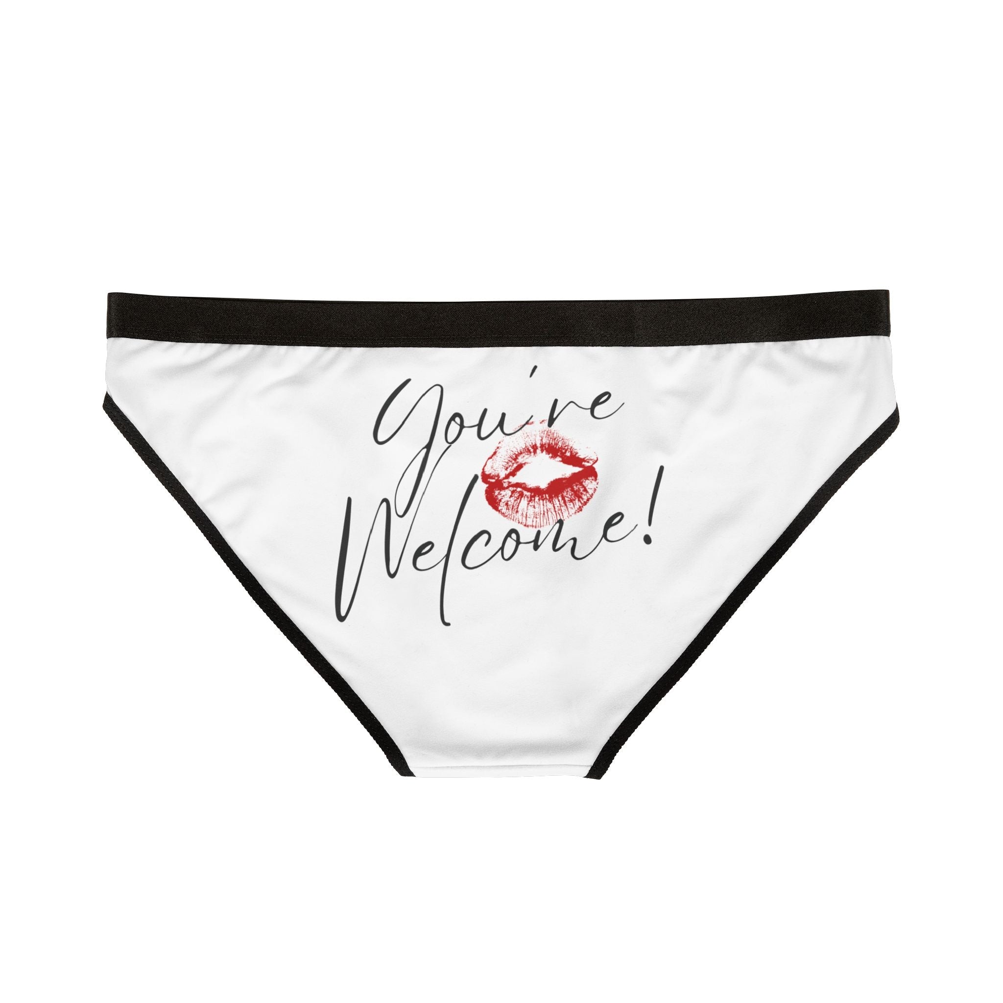 You’re Welcome! with a Kiss Romantic Sex Gifts Women’s Panties
