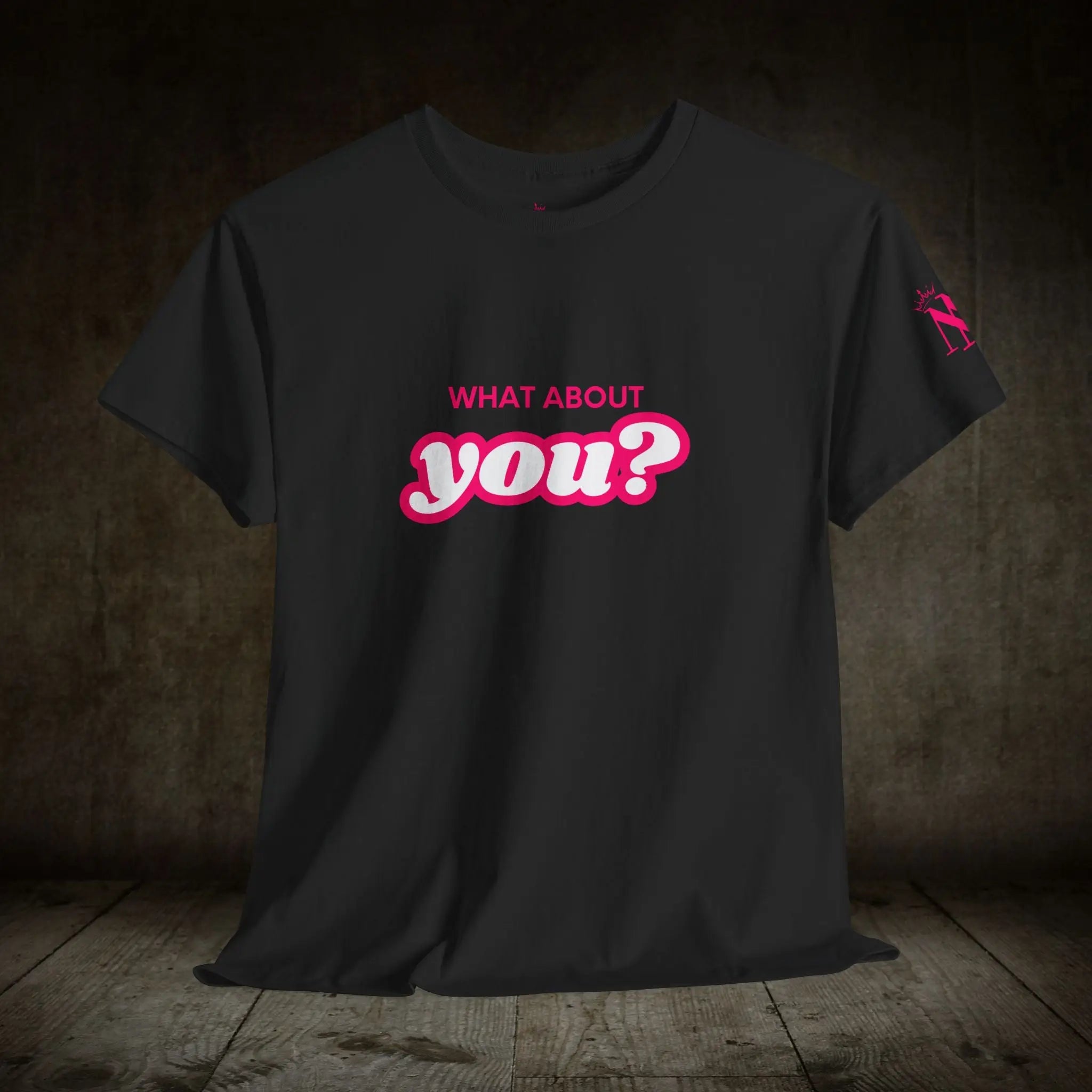 What About You? | Mix & Match 100% Cotton Unisex Fun-Flirty Lovers’ Tees