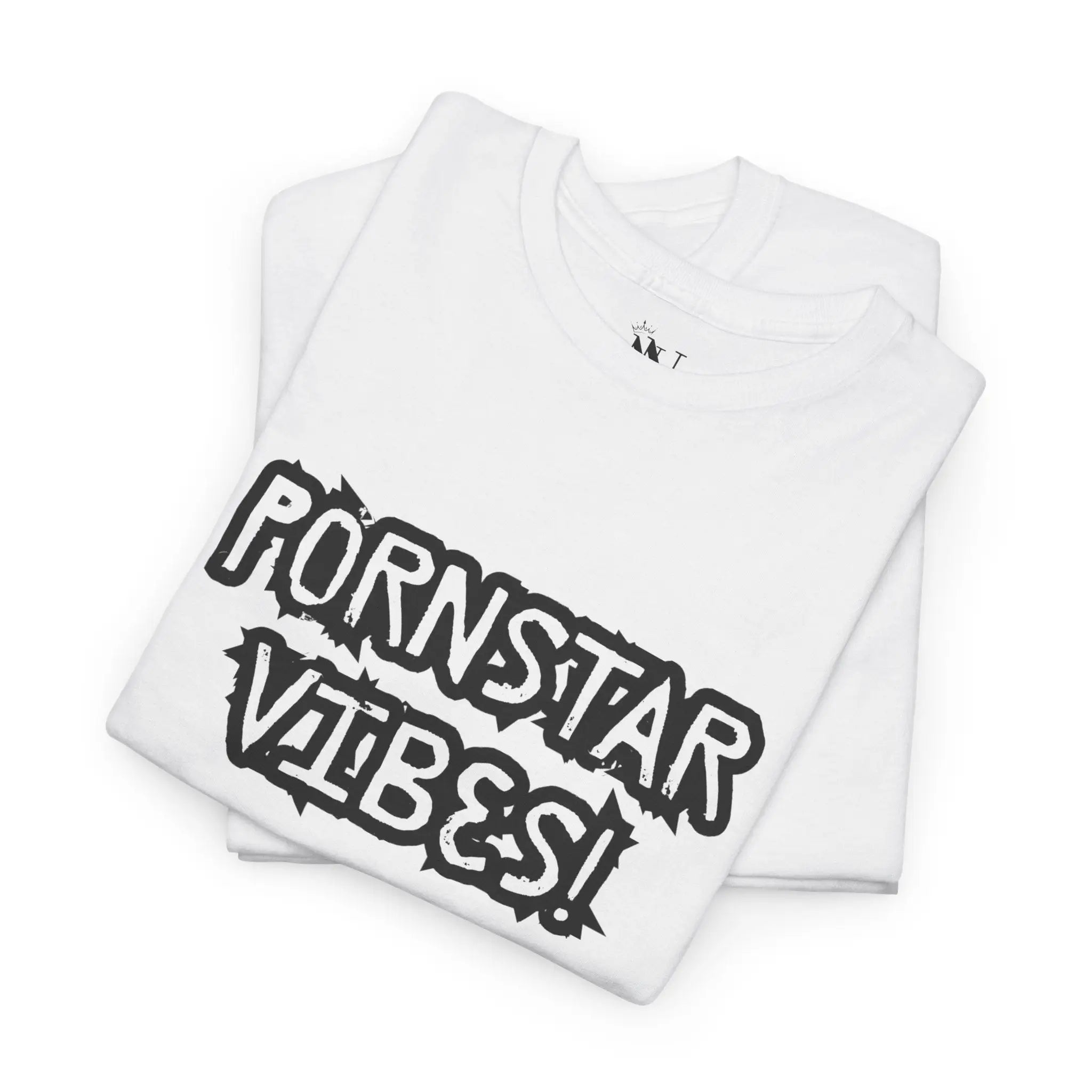 Porn Star Vibes! Cotton T-Shirt