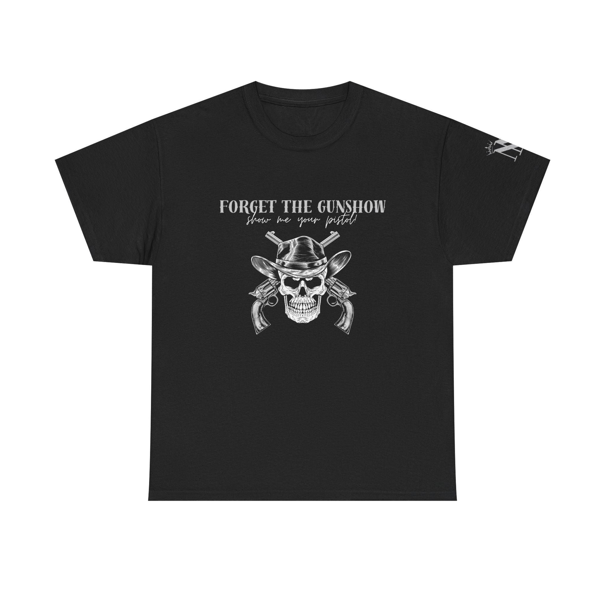 Forget the Gunshow | Mix & Match 100% Cotton Unisex Fun-Flirty Lovers’ Tees