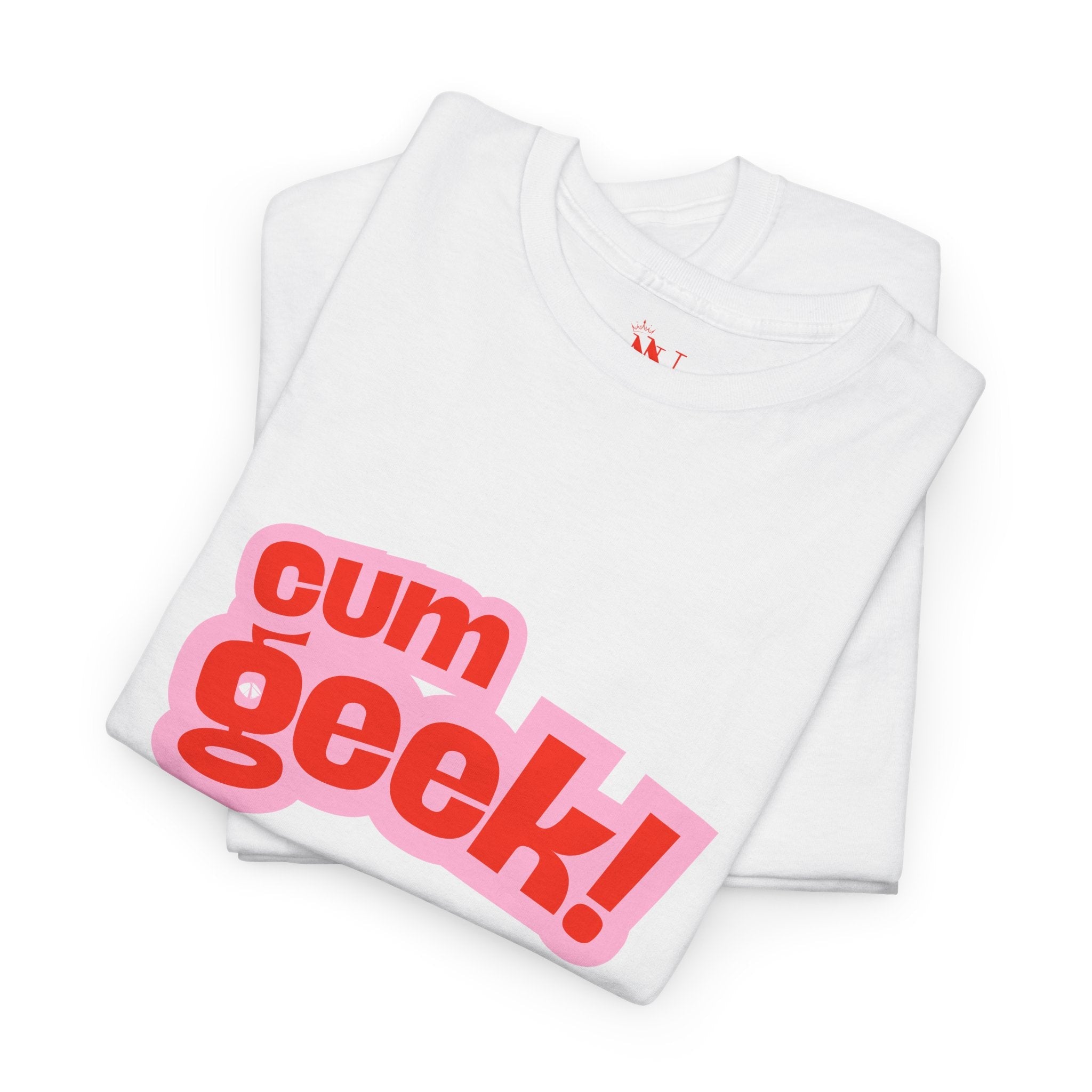 Cum Geek! | Mix & Match 100% Cotton Unisex Fun-Flirty Lovers’ Tees