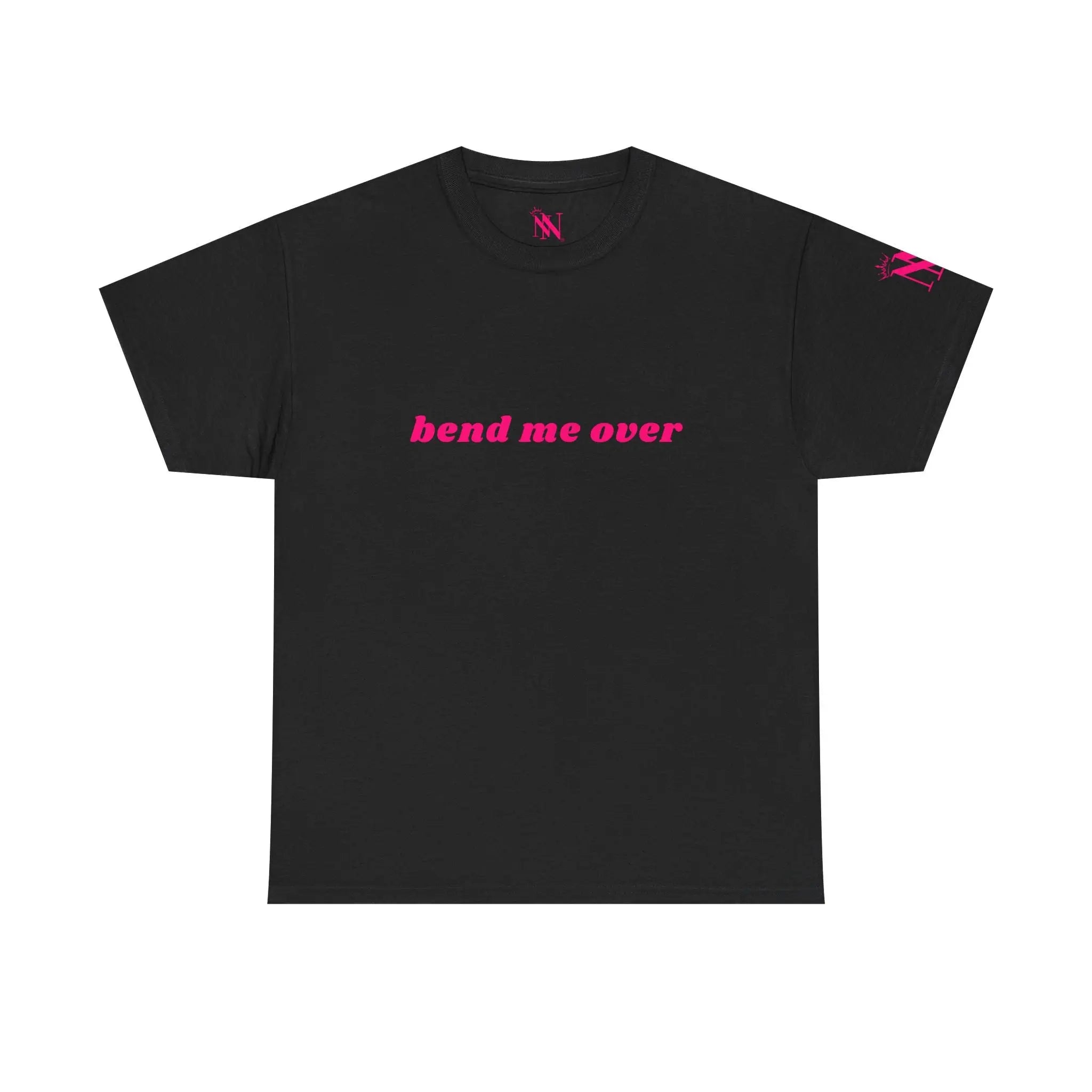 Bend Me Over | Mix & Match 100% Cotton Unisex Fun-Flirty Lovers’ Tees