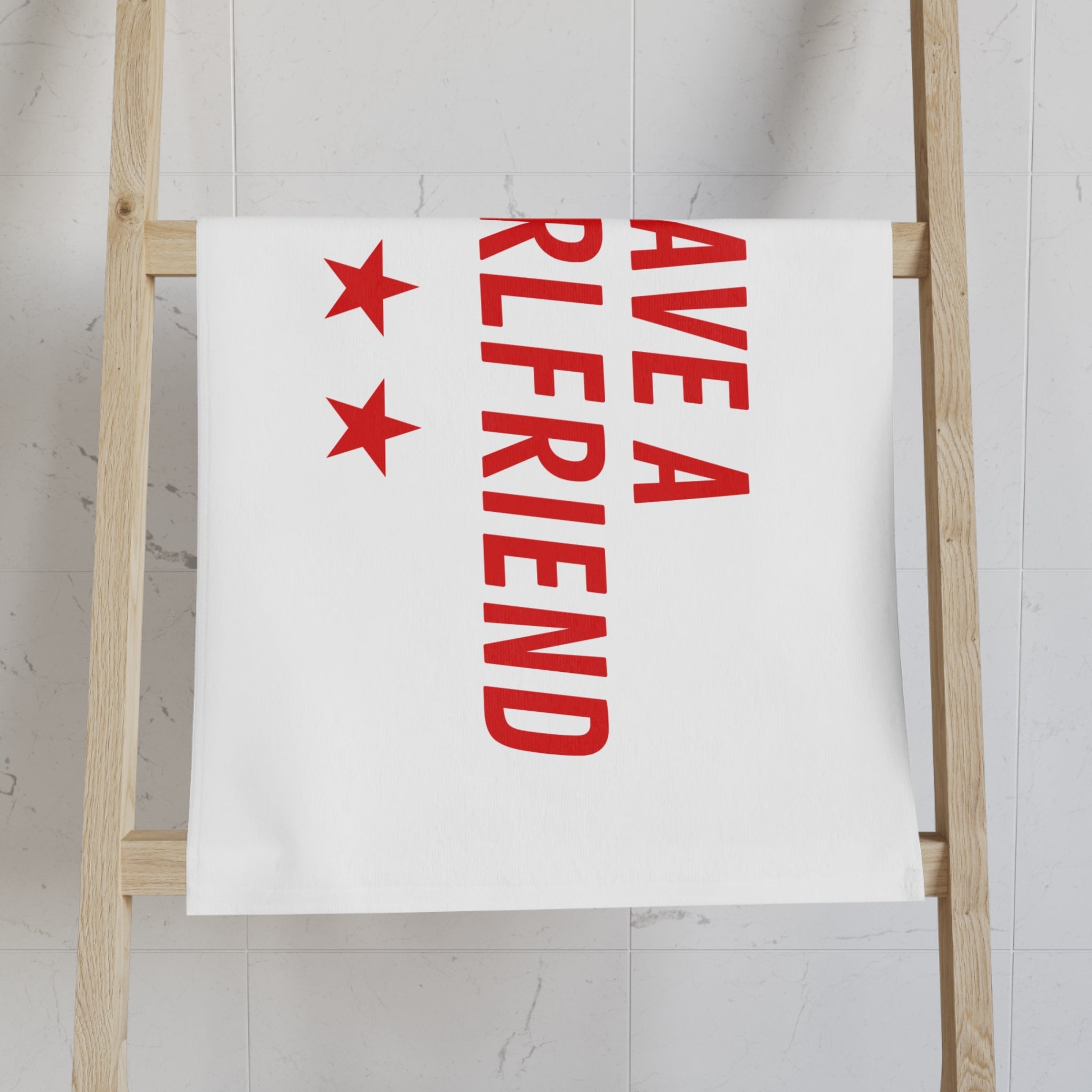 I Have a Hot Girlfriend | Mix & Match Classic Fun-Flirty Lovers’ Towels