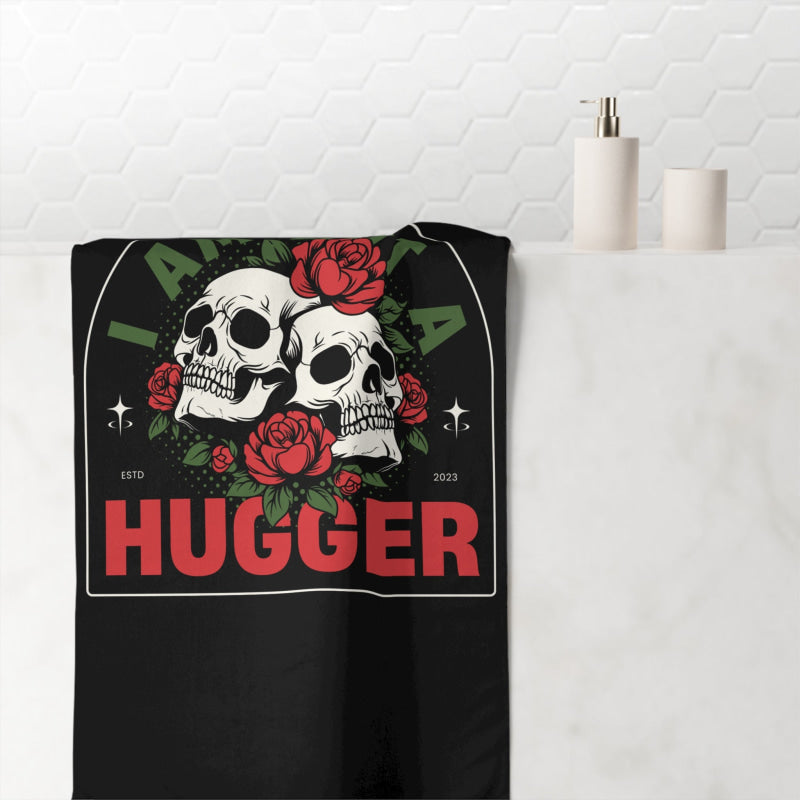 I Am Not a Hugger | Mix & Match XL Fun-Flirty Lovers’ Towels