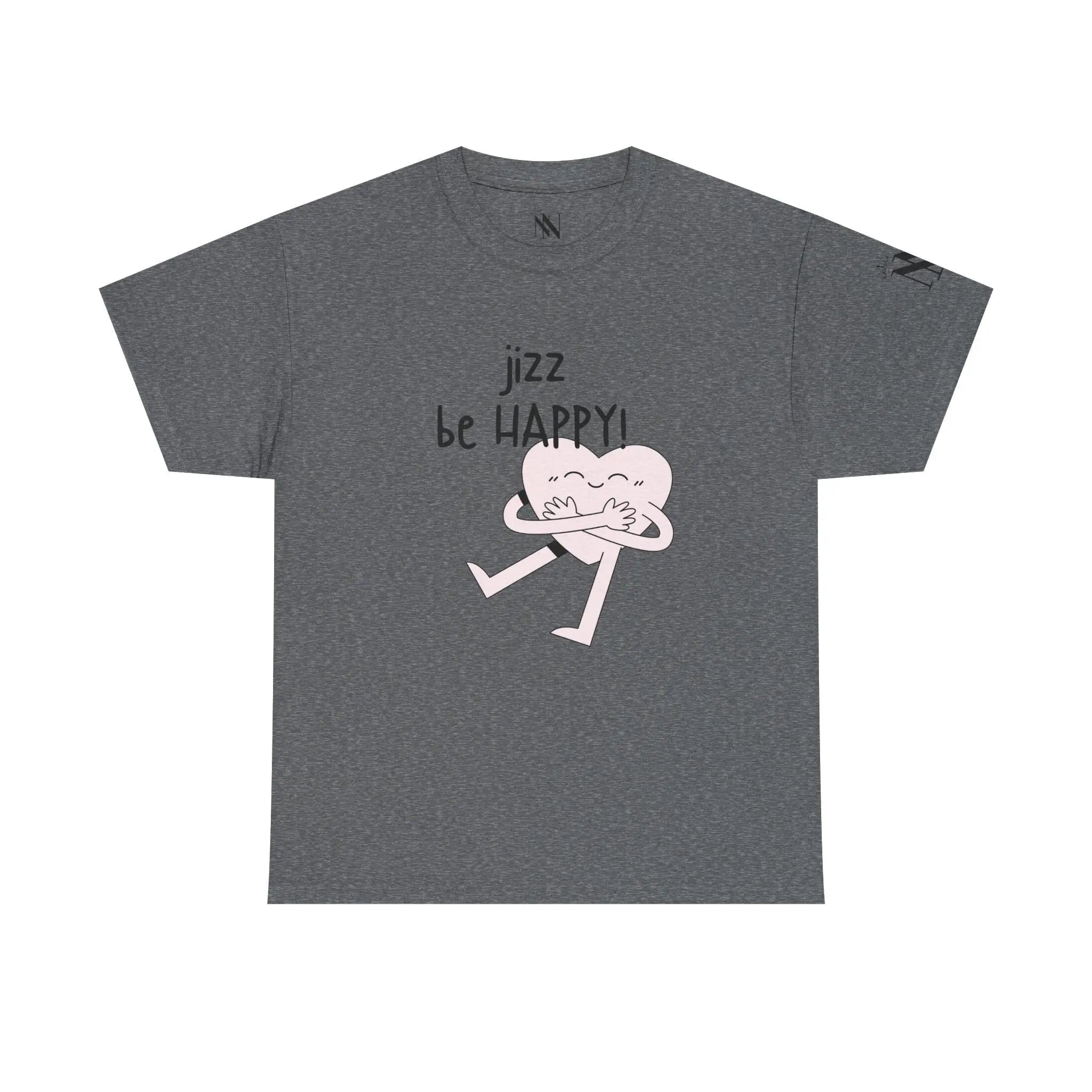 Jizz Be Happy! | Mix & Match 100% Cotton Unisex Fun-Flirty Lovers’ Tees