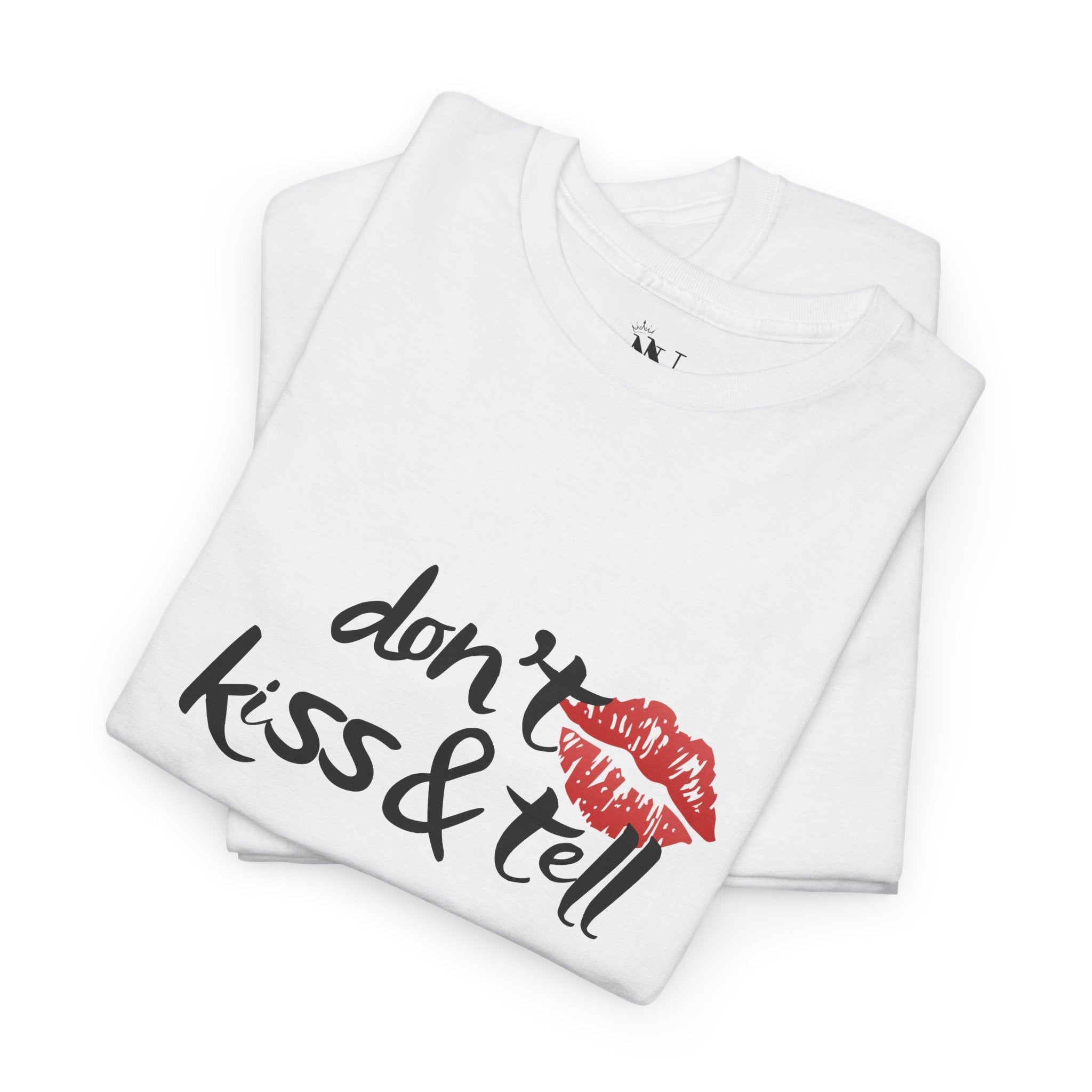 Don’t Kiss & Tell | Mix & Match 100% Cotton Unisex Fun-Flirty Lovers’ Tees