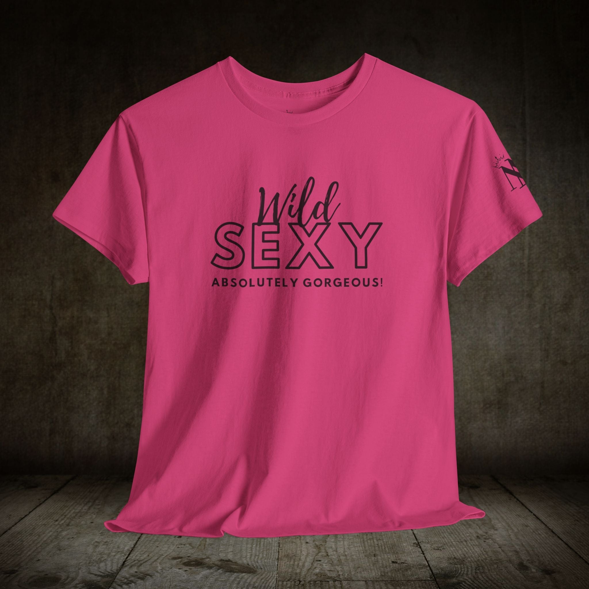 Wild Sexy Gorgeous | Mix & Match 100% Cotton Unisex Fun-Flirty Lovers’ Tees