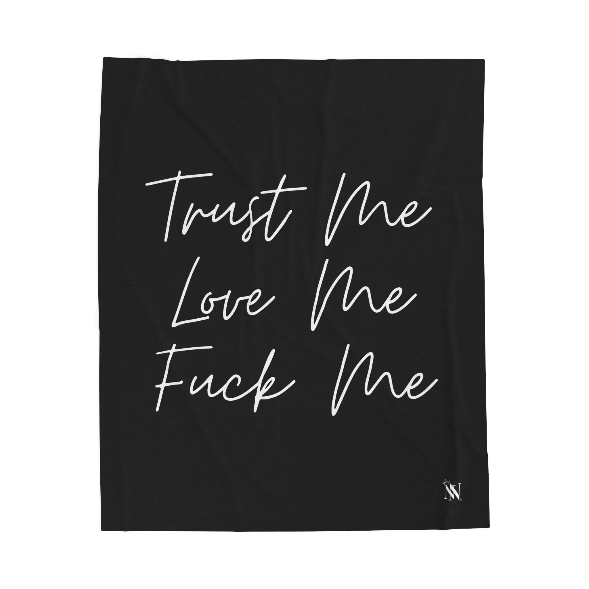 Trust Me Love Me Fuck Me | Mix & Match Velveteen Fun-Flirty Lovers’ Blankets