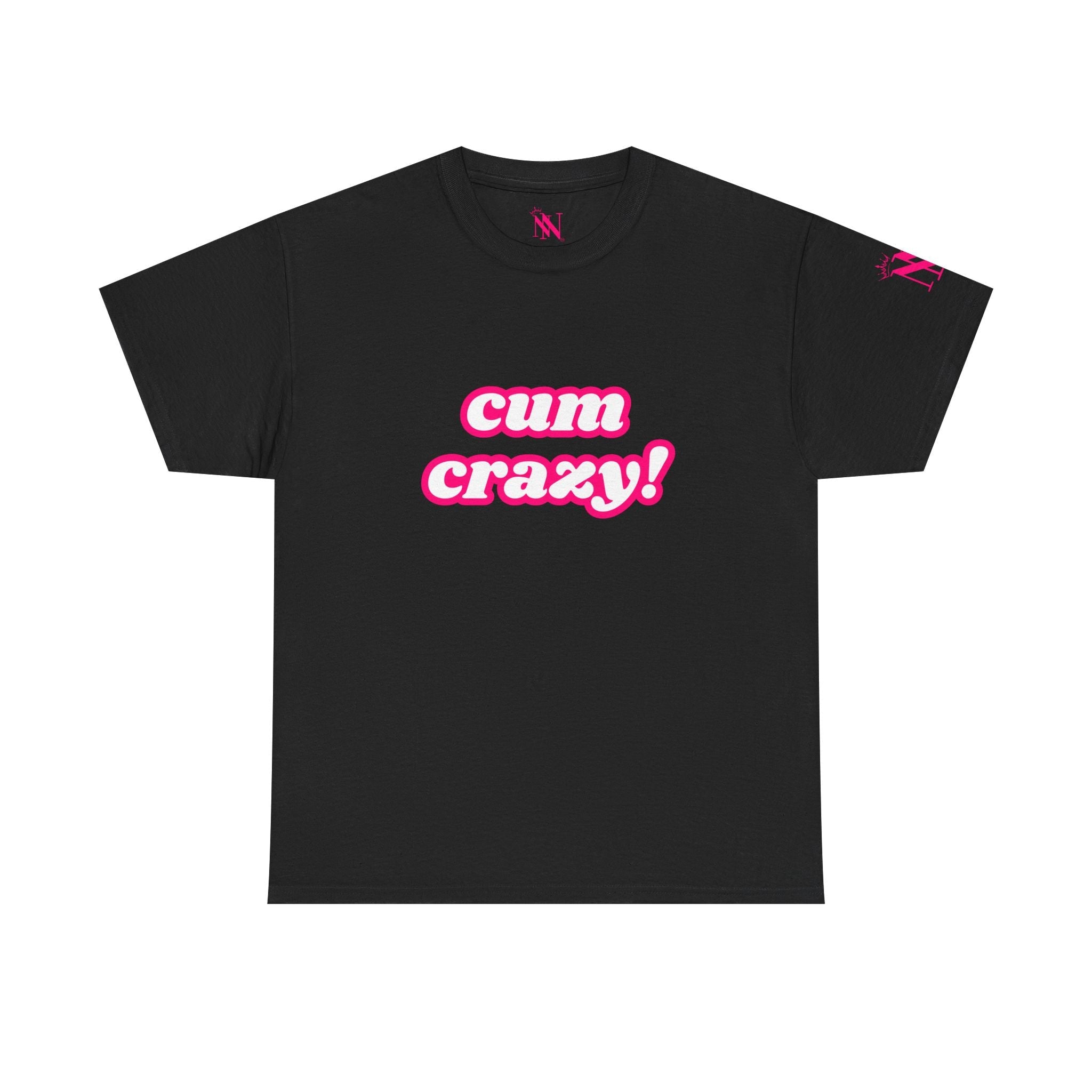 Cum Crazy! | Mix & Match 100% Cotton Unisex Fun-Flirty Lovers’ Tees