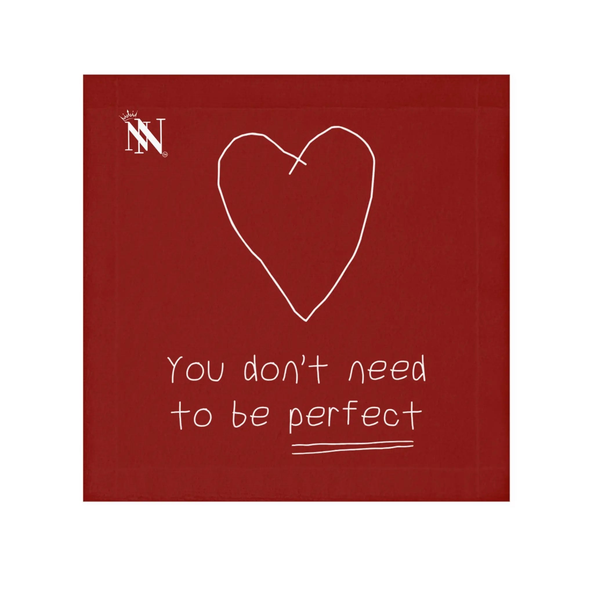 You Don’t Need to be Perfect Cum Rag