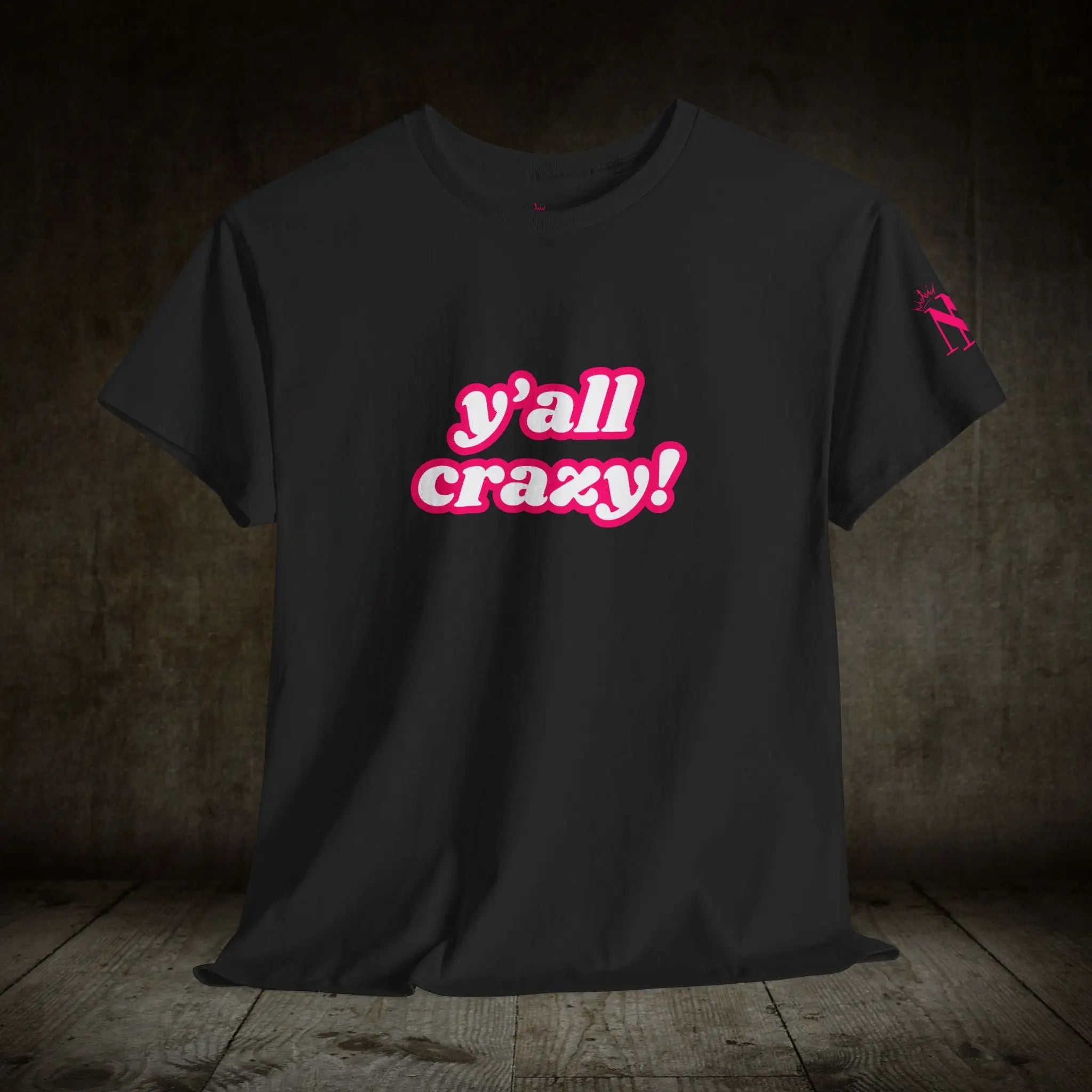 Y’all Crazy! | Mix & Match 100% Cotton Unisex Fun-Flirty Lovers’ Tees