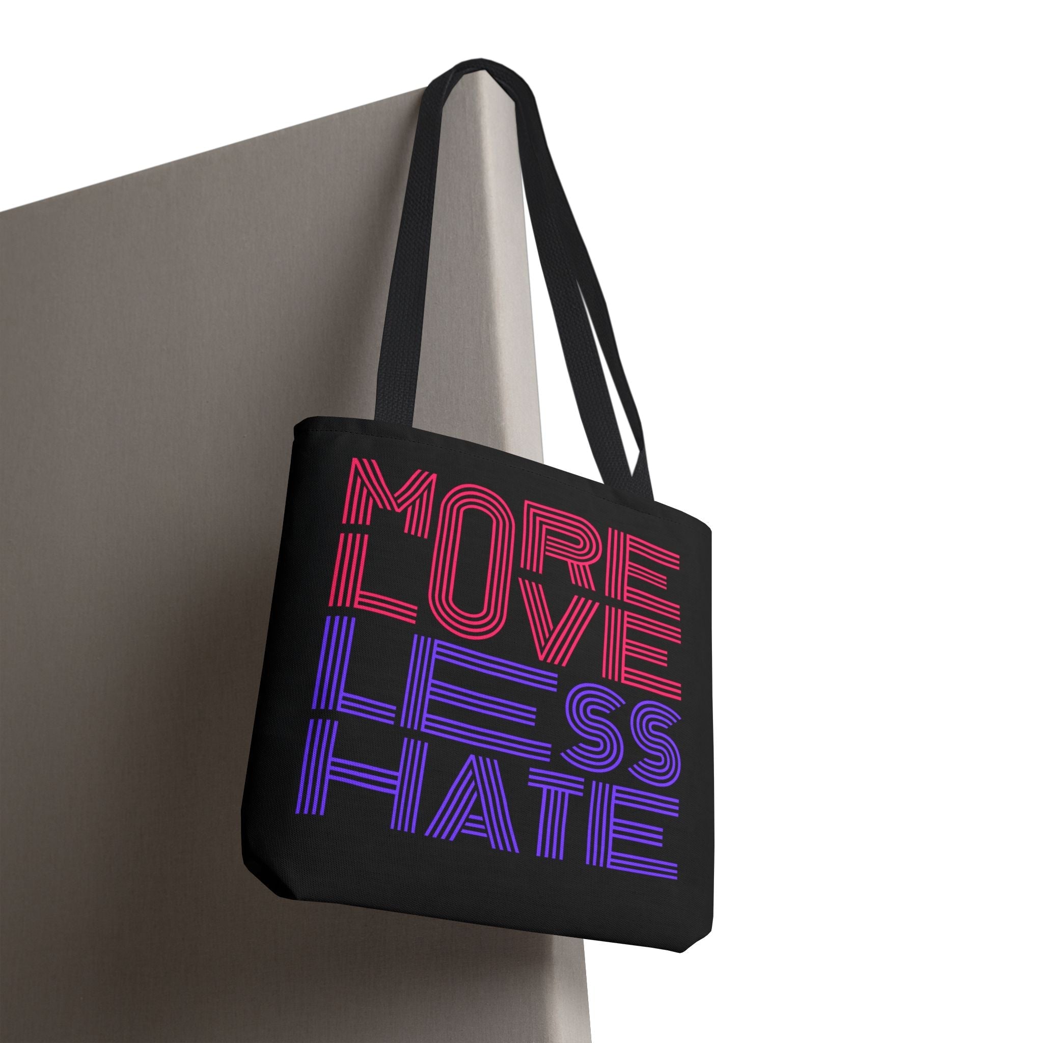 More Love Less Hate Tote Bag