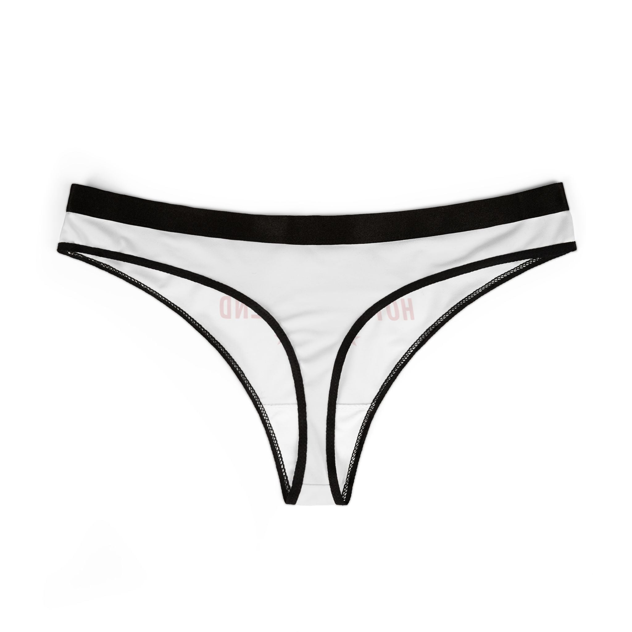 I Have a Hot Girlfriend | Mix & Match Women’s Fun-Flirty Lovers’ Thongs