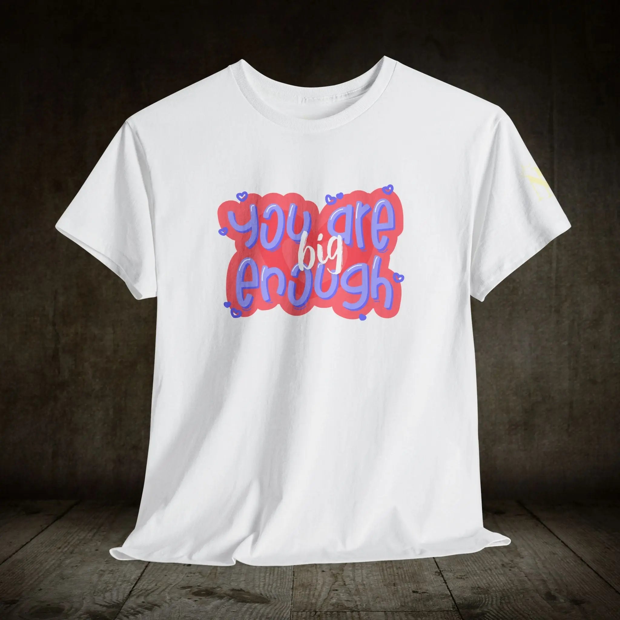 You Are Big Enough | Mix & Match 100% Cotton Unisex Fun-Flirty Lovers’ Tees
