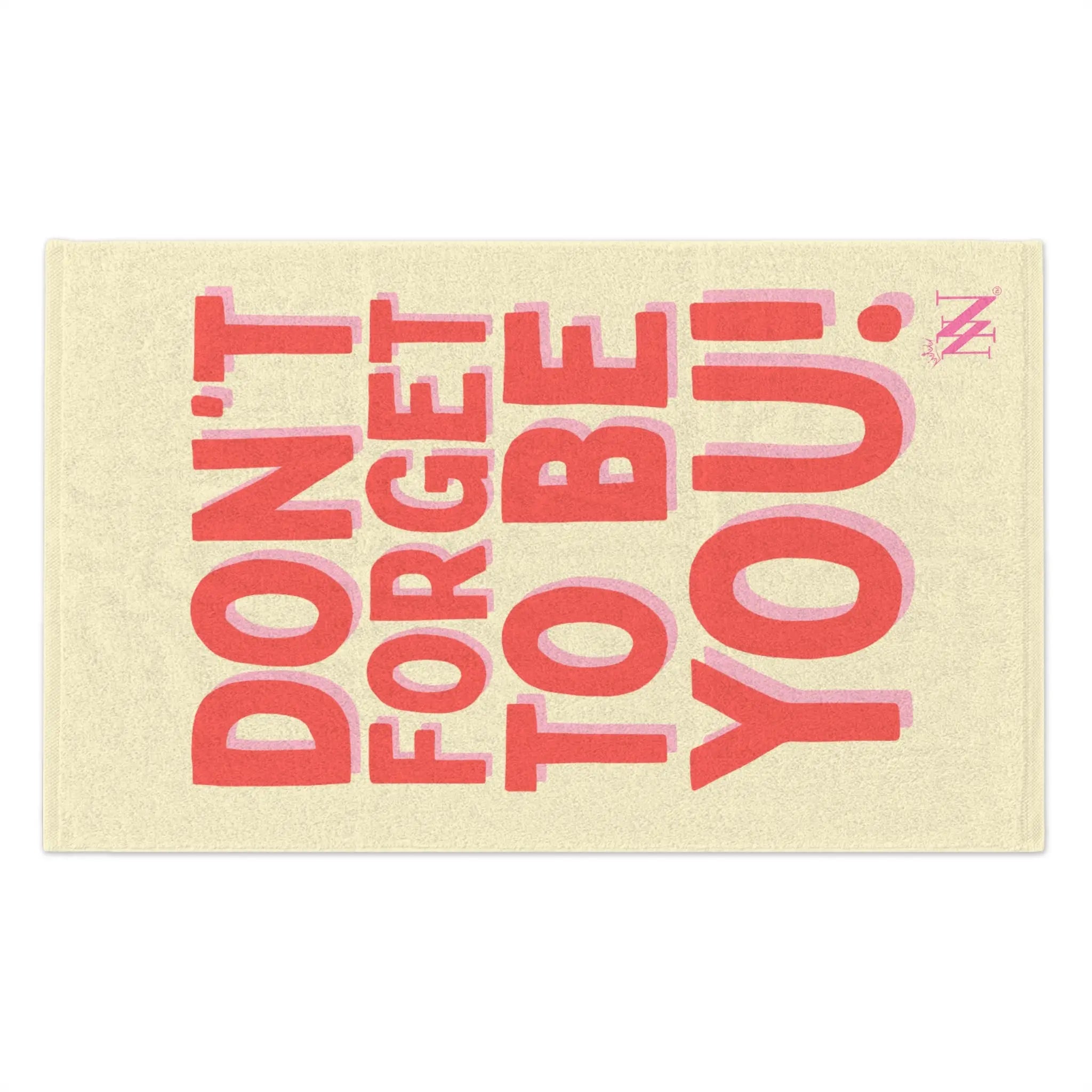 Don’t Forget to Be You! Sex Towel
