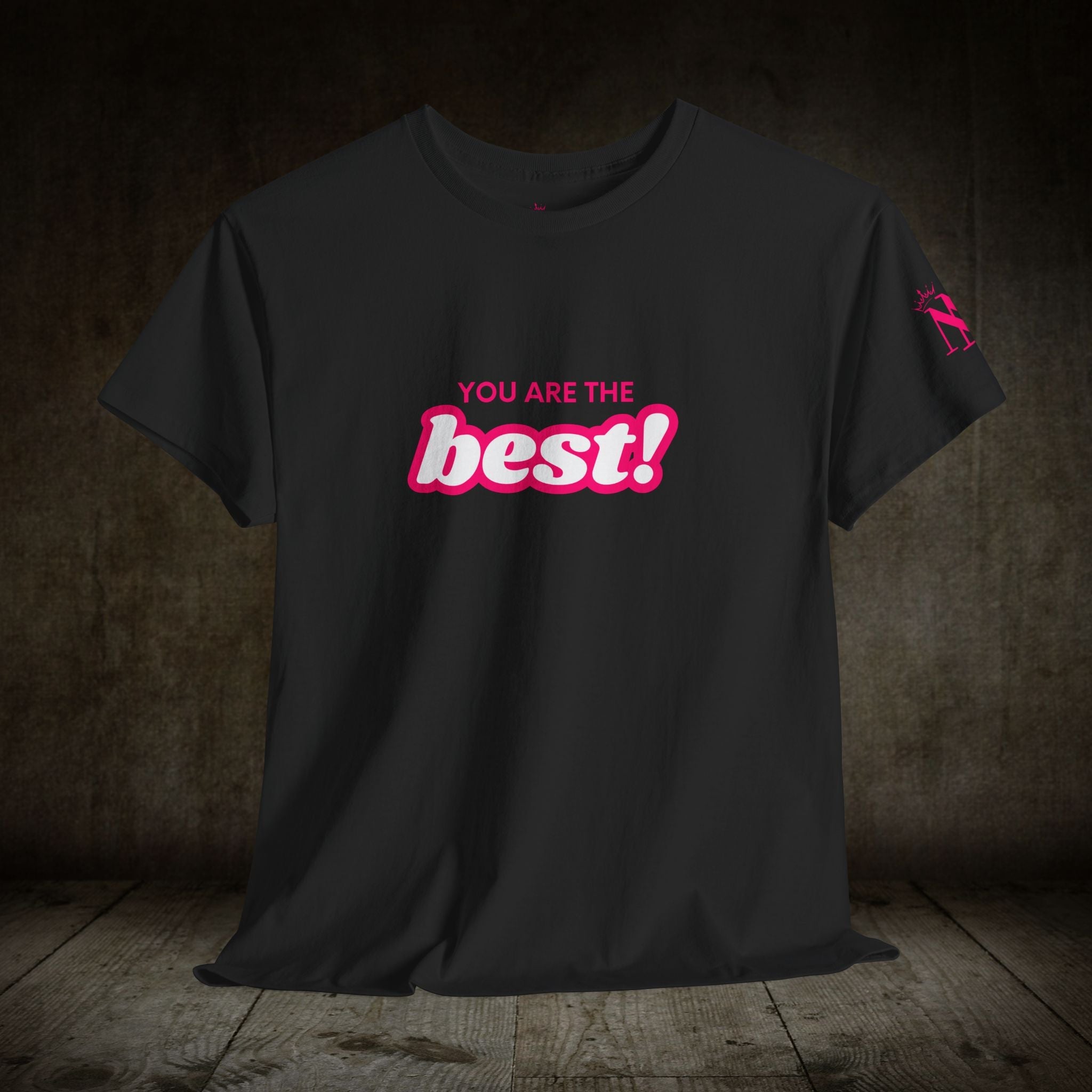 You Are the Best! | Mix & Match 100% Cotton Unisex Fun-Flirty Lovers’ Tees