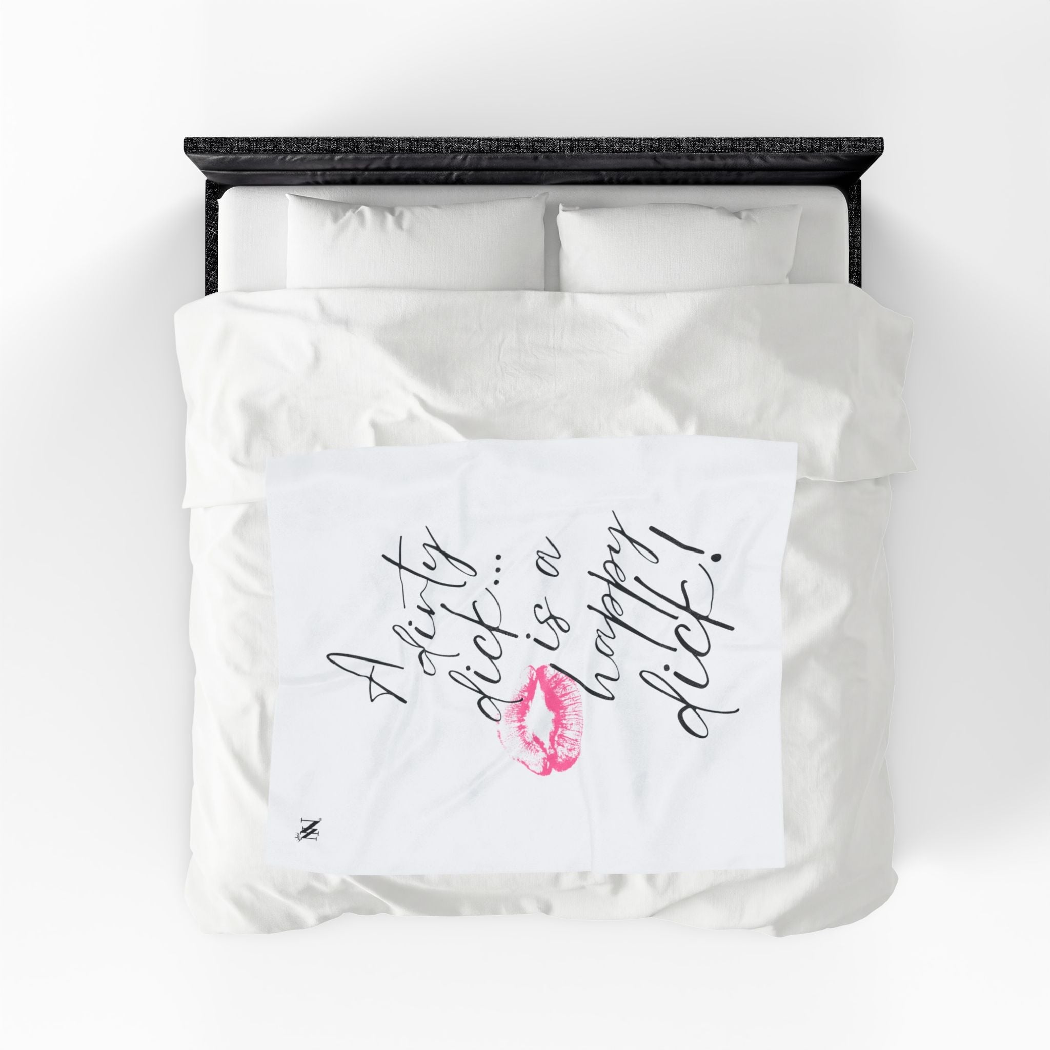 A Dirty Dick is a Happy Dick! Romantic Gifts Love Blanket