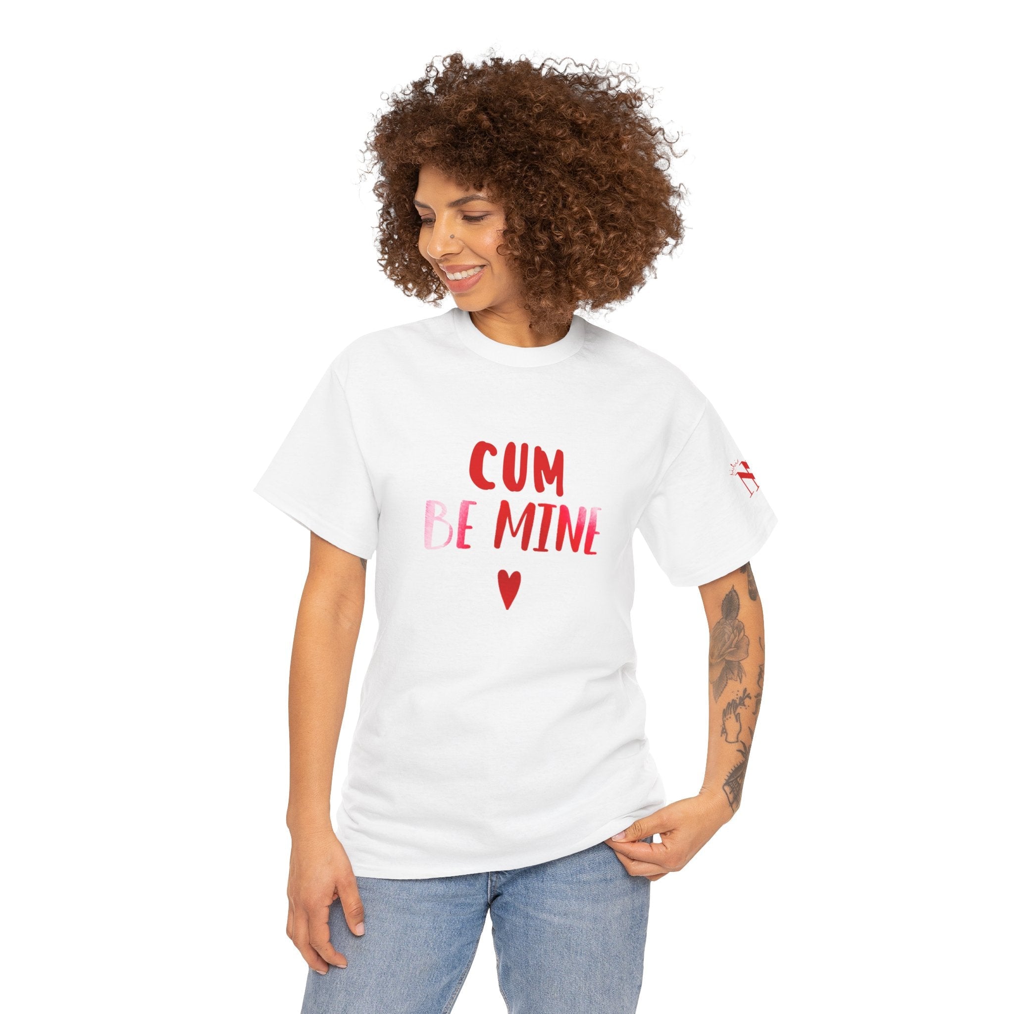 Cum Be Mine | Mix & Match 100% Cotton Unisex Fun-Flirty Lovers’ Tees
