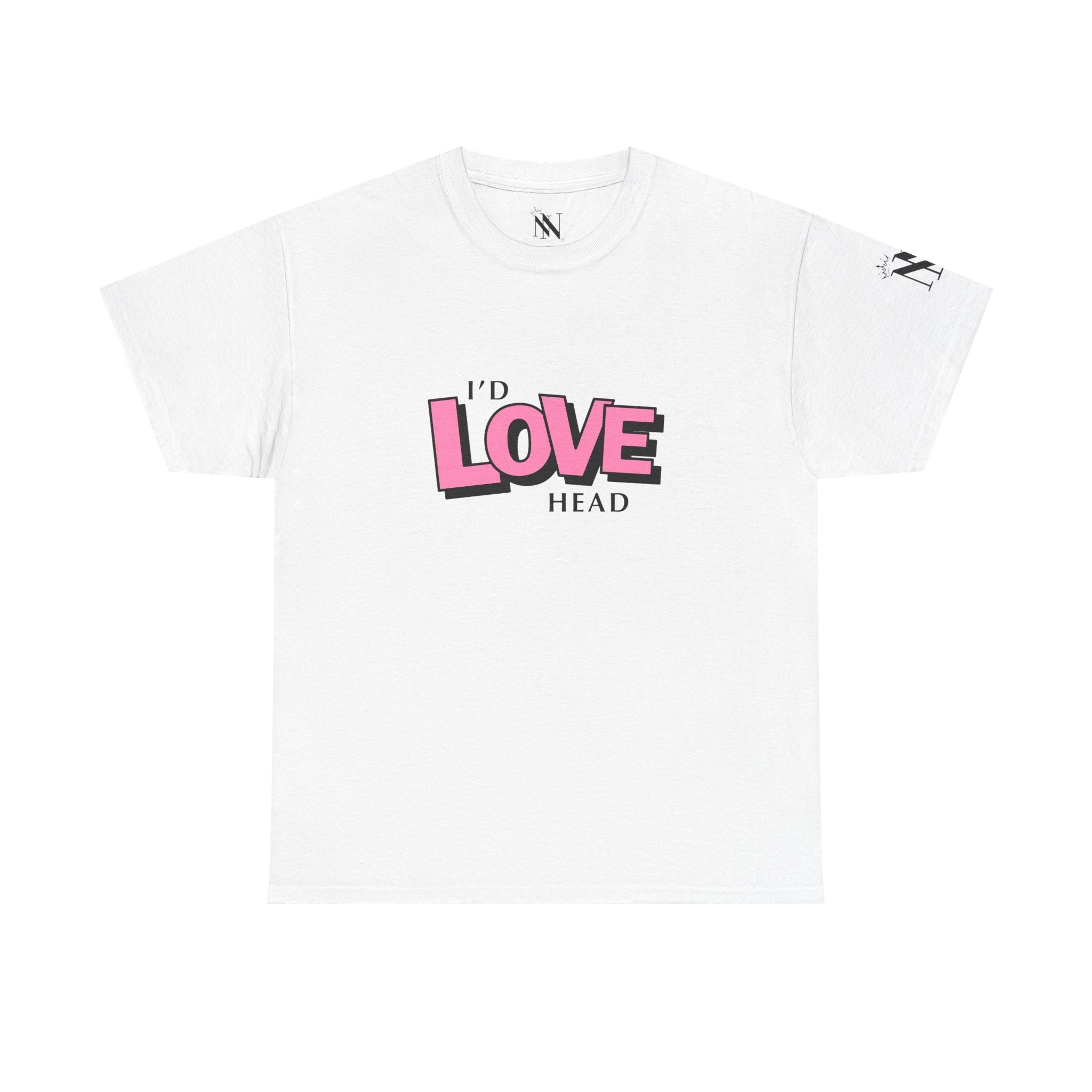 I’d Love Head | Mix & Match 100% Cotton Unisex Fun-Flirty Lovers’ Tees