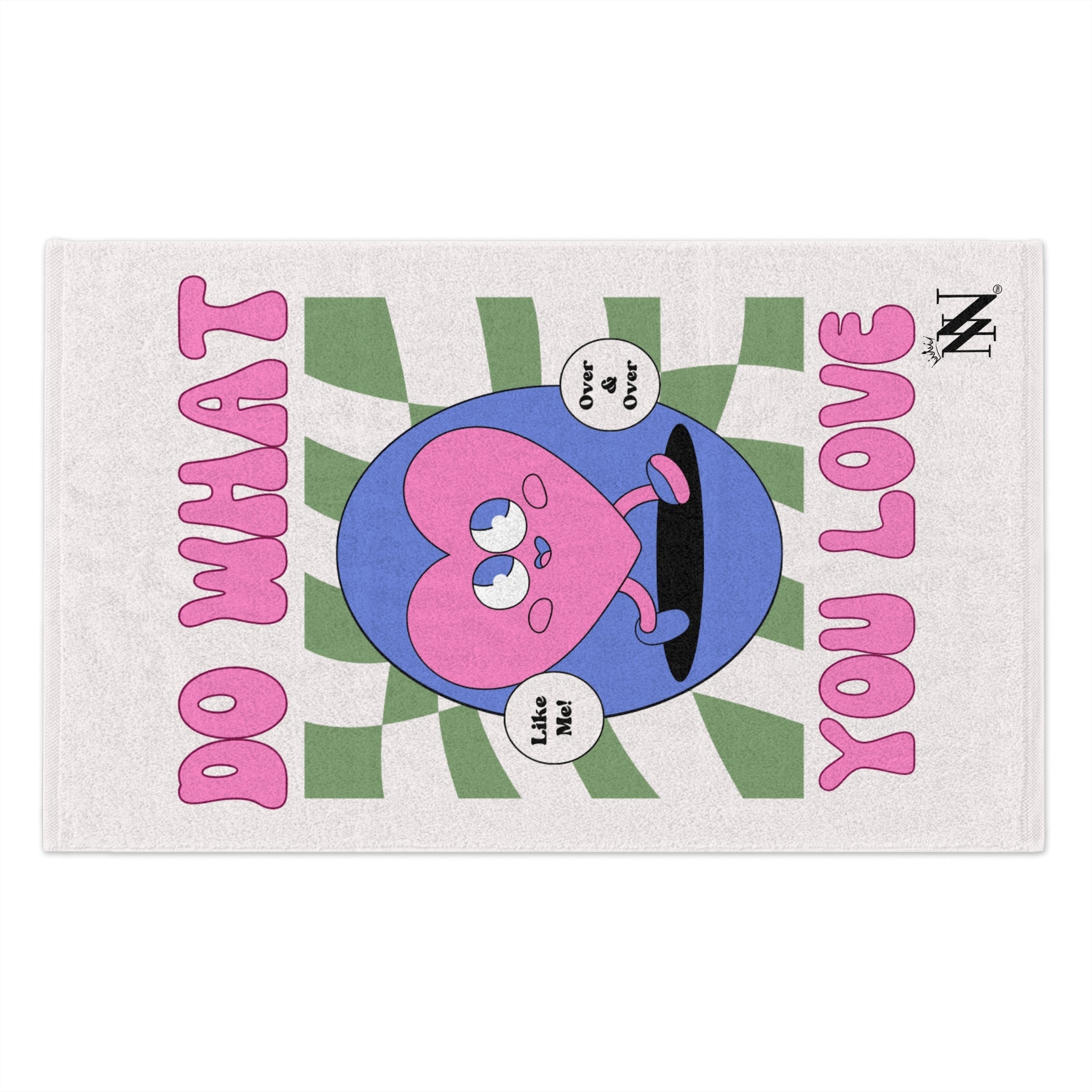 Do What You Love! Like Me Sex Towel