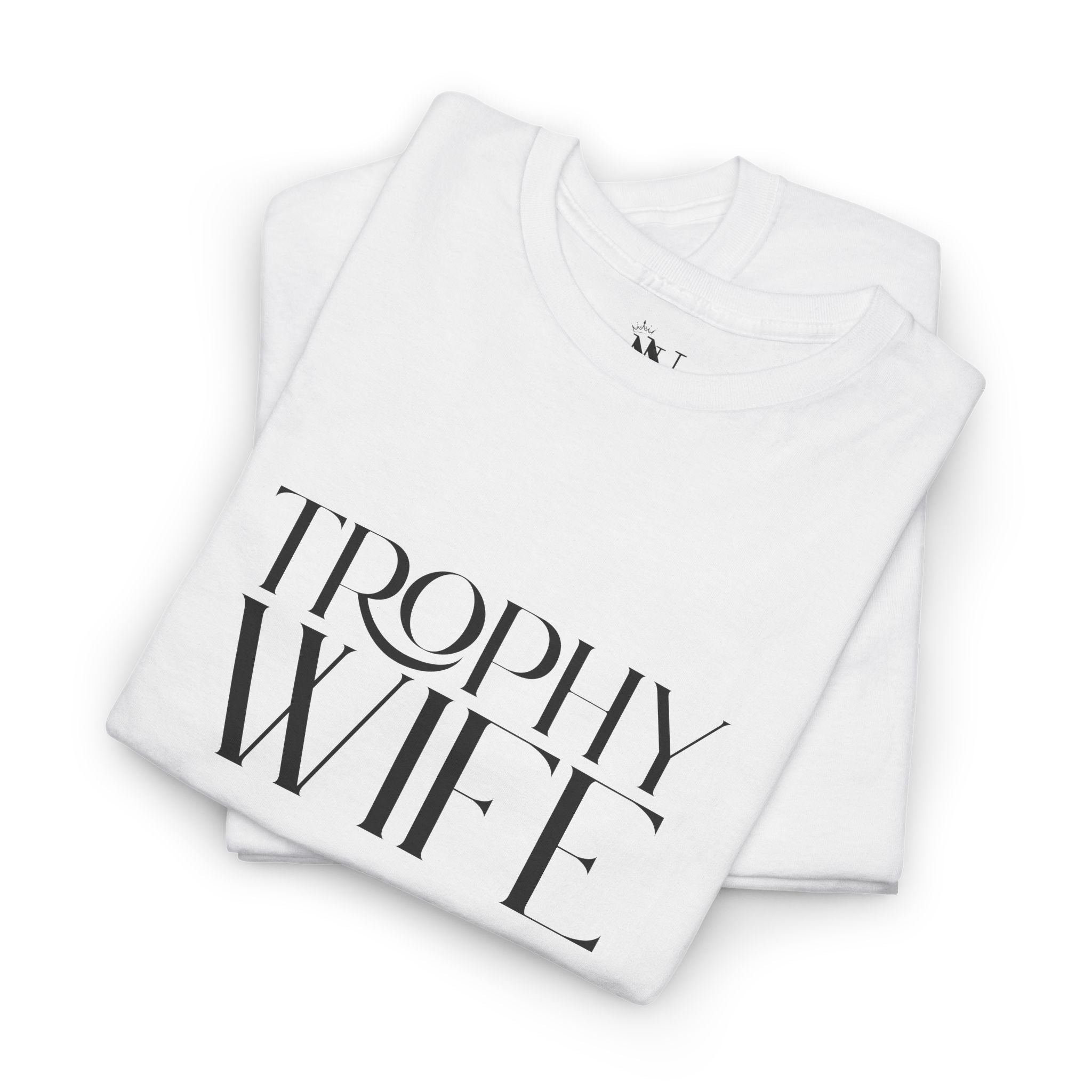 Trophy Wife | Mix & Match 100% Cotton Unisex Fun-Flirty Lovers’ Tees