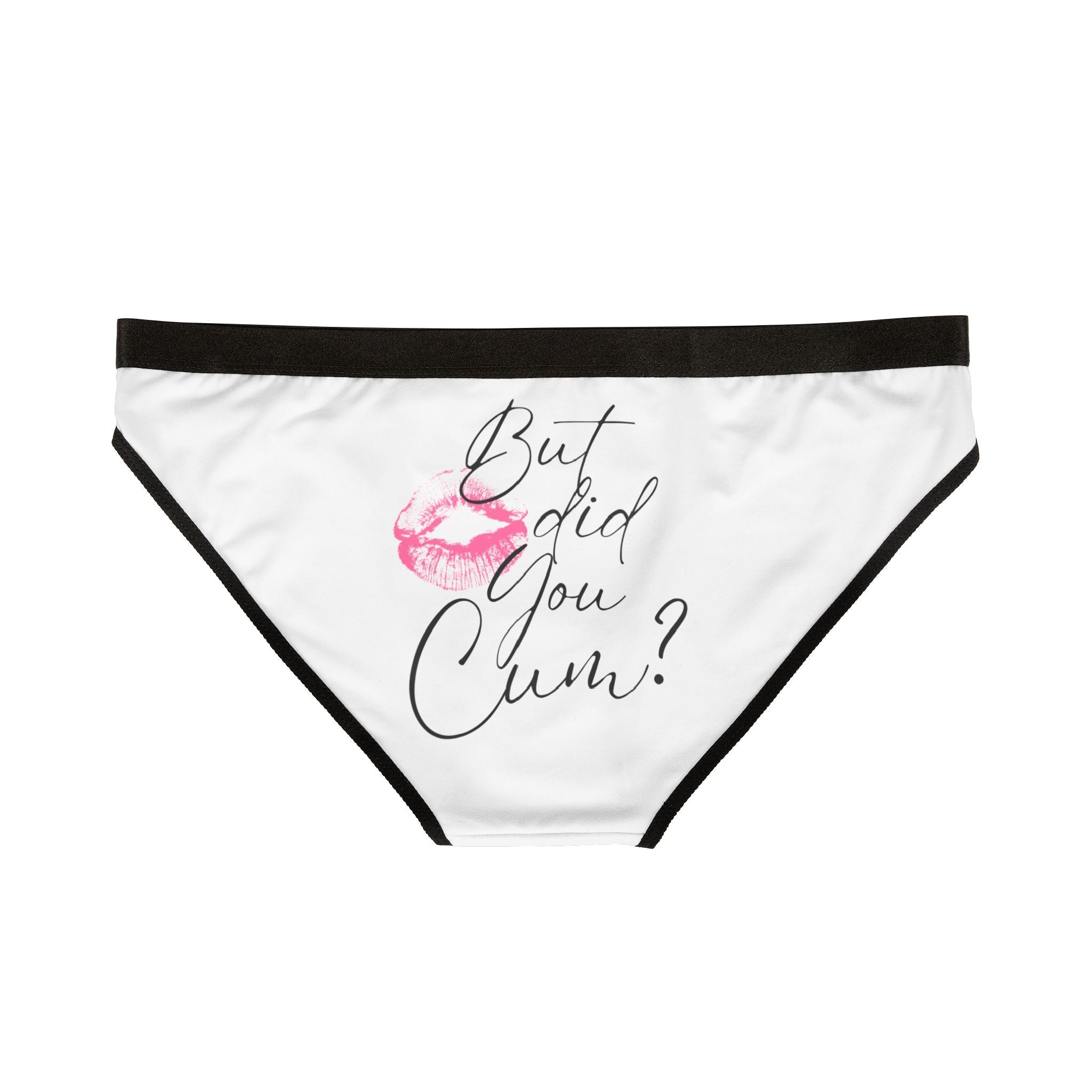 But did you Cum? with a Kiss Romantic Sex Gifts Women’s Panties