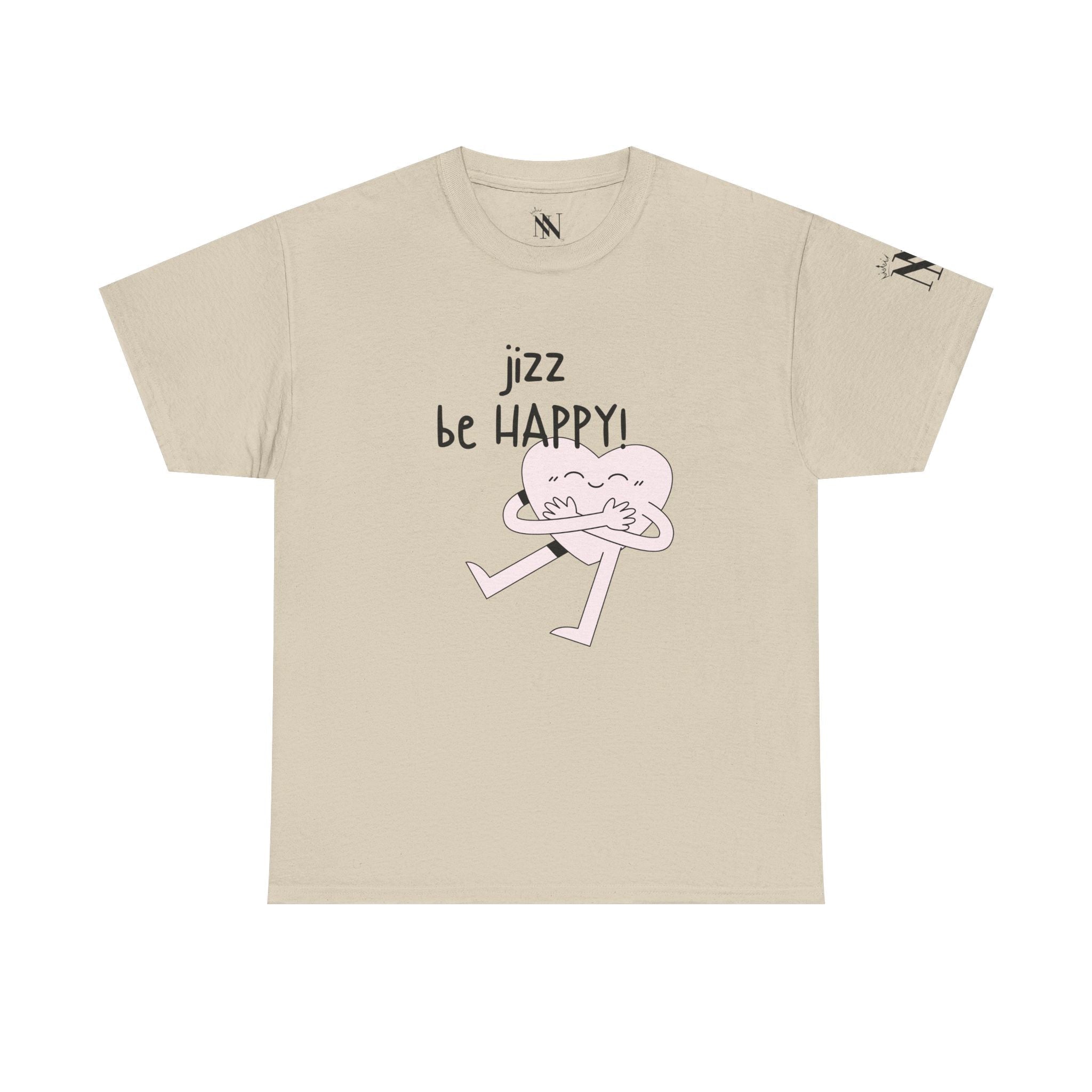 Jizz Be Happy! | Mix & Match 100% Cotton Unisex Fun-Flirty Lovers’ Tees