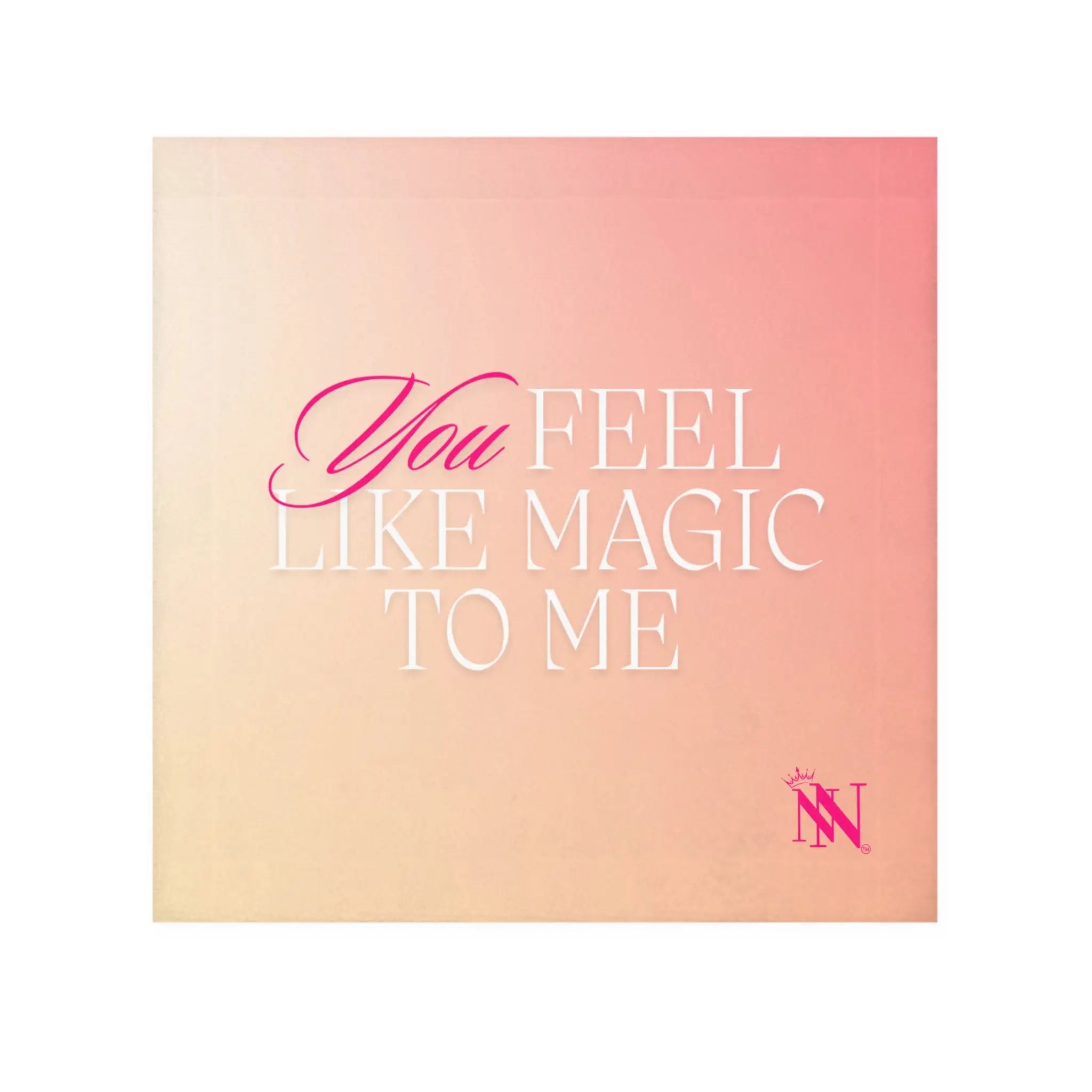 You Feel Like Magic to Me Cum Rag