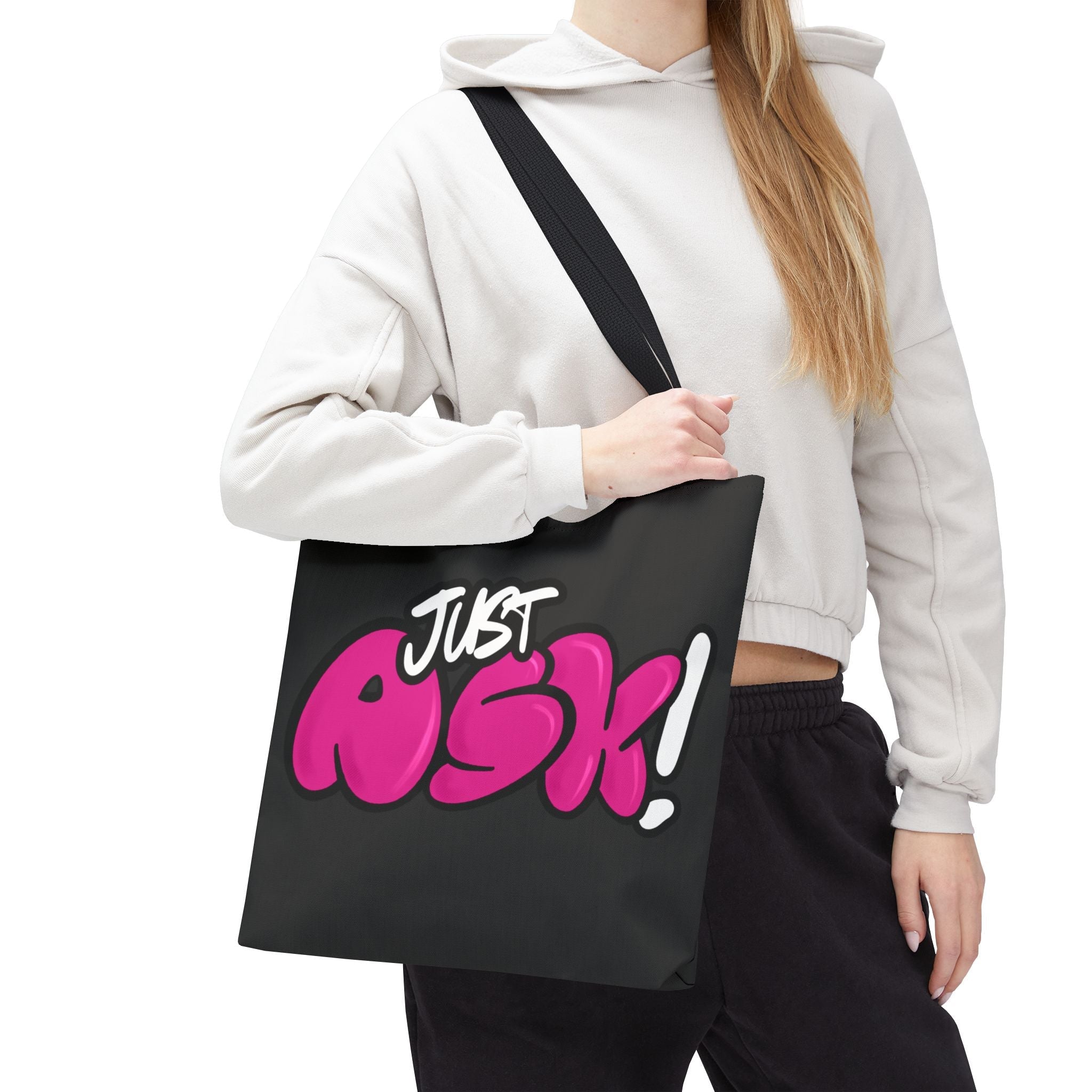 Just Ask! Tote Bag