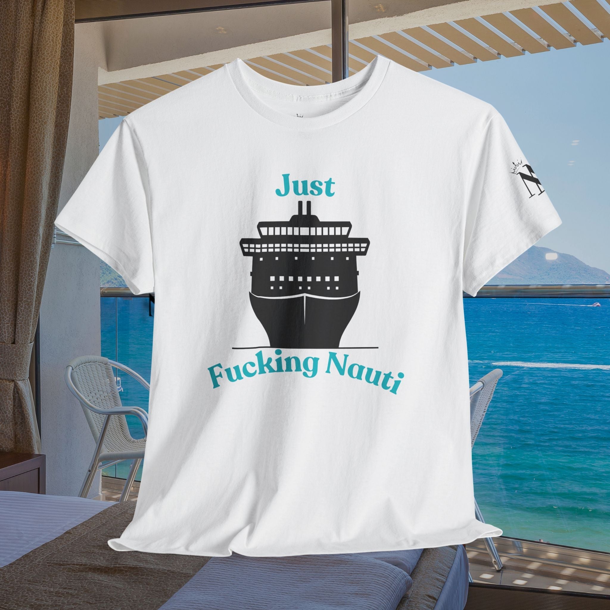 Just Fucking Nauti | Mix & Match 100% Cotton Unisex Fun-Flirty Lovers’ Tees