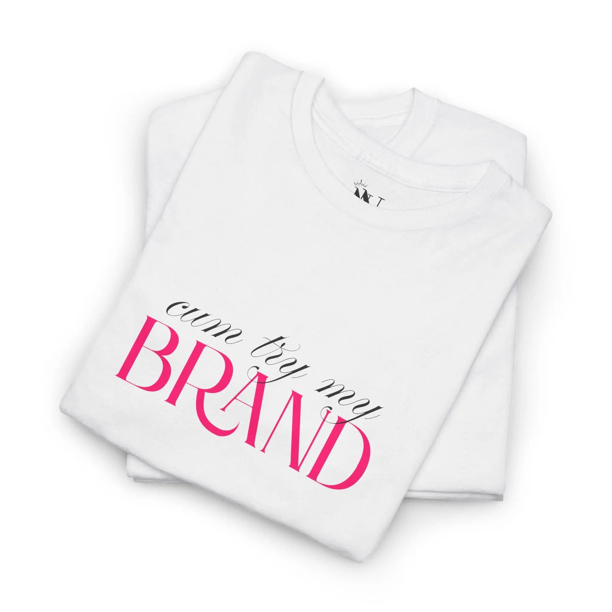 Cum Try My Brand | Mix & Match Cotton Unisex Fun-Flirty Lovers’ Tees