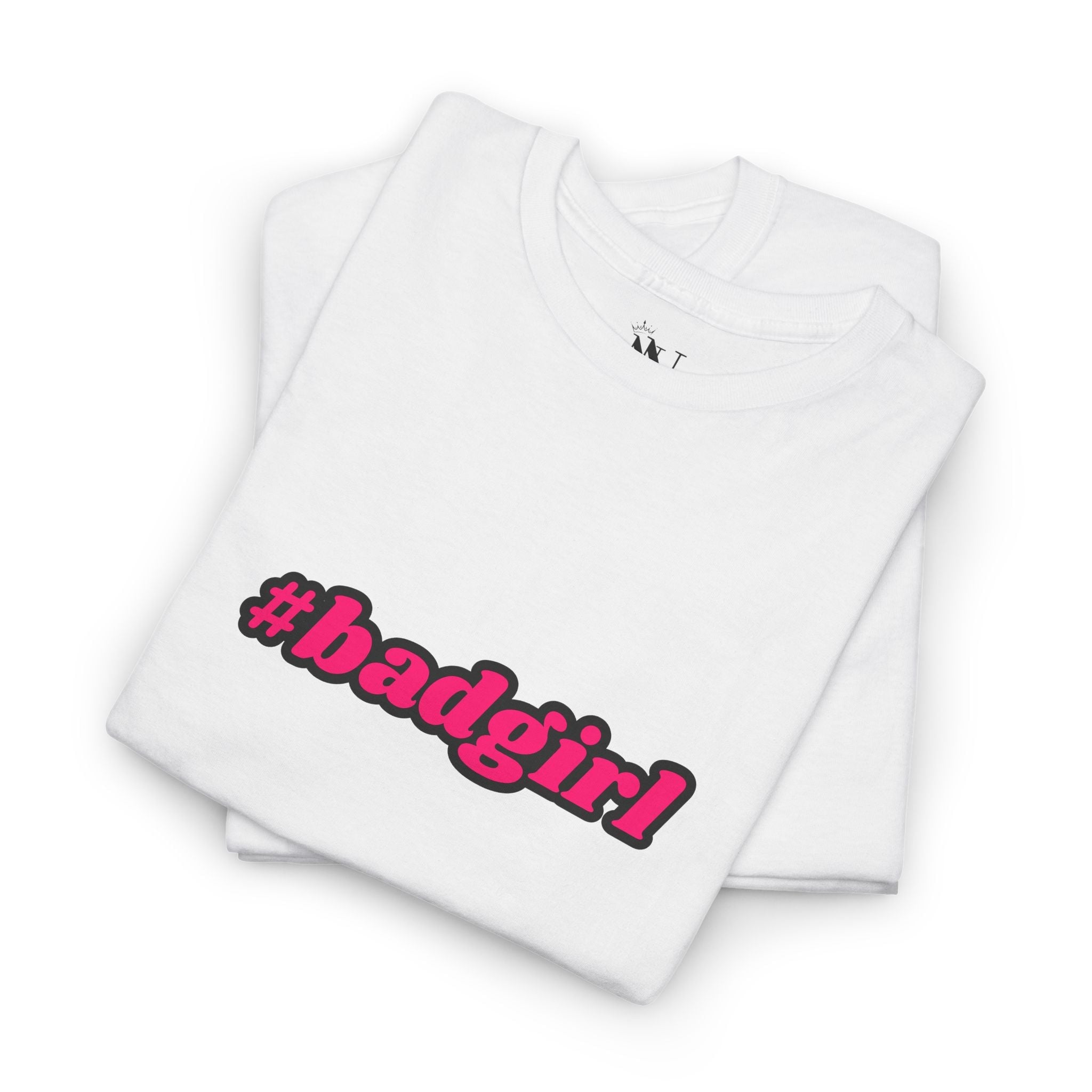 #badgirl | Mix & Match Cotton Unisex Fun-Flirty Lovers’ T-Shirts