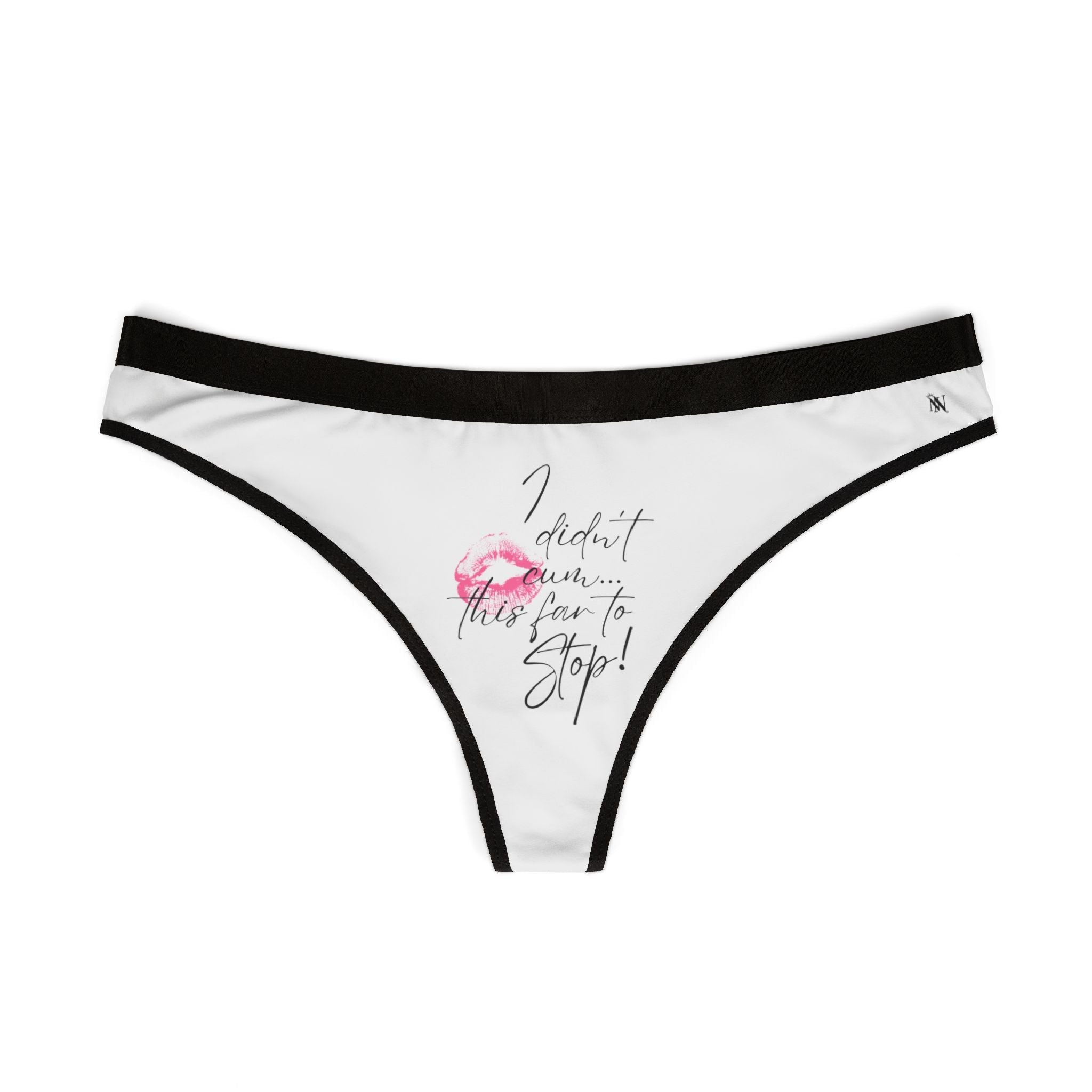 I Didn’t Cum This Far to Stop! | Mix & Match Women’s Fun-Flirty Lovers’ Thongs