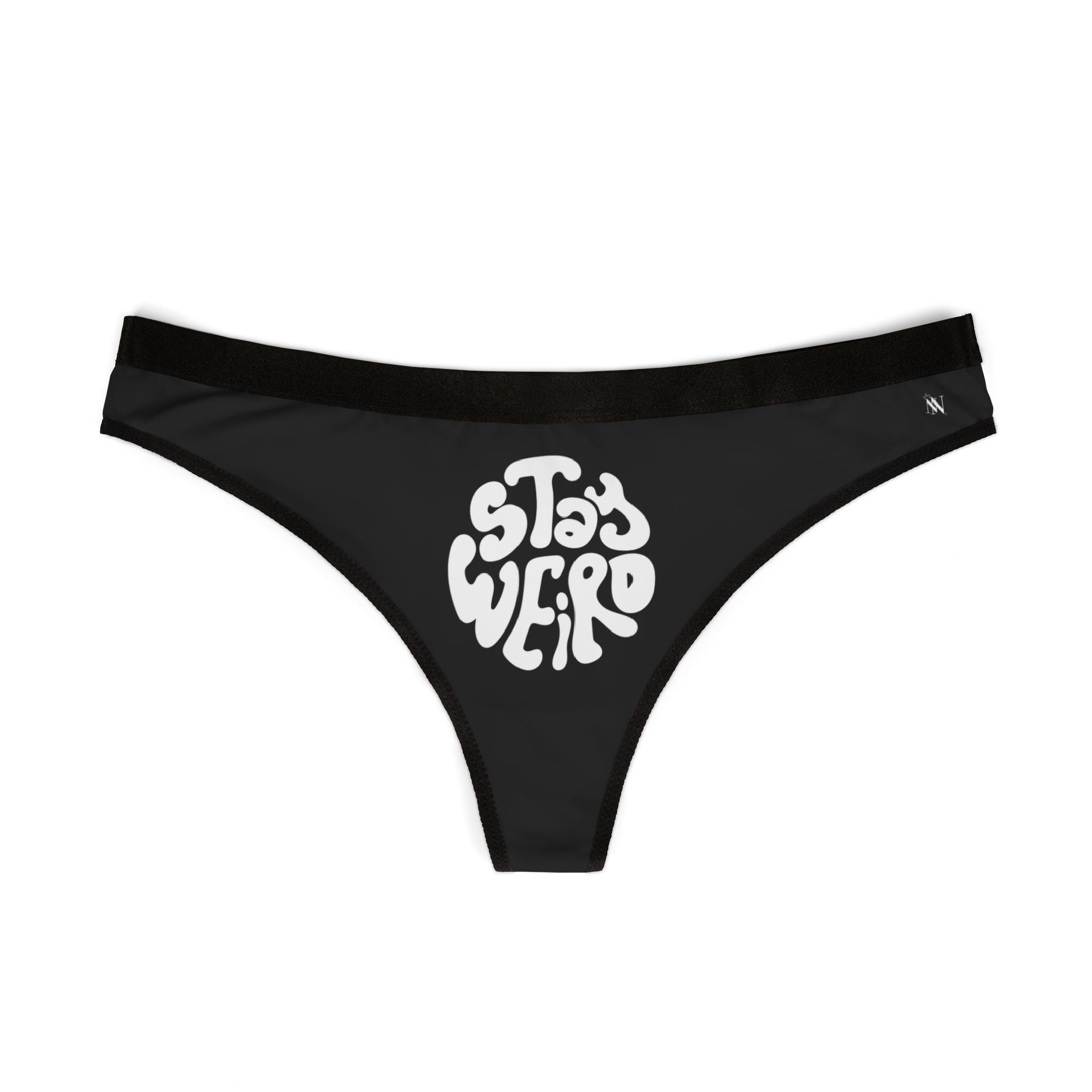 Stay Weird | Mix & Match Women’s Fun-Flirty Lovers’ Thongs