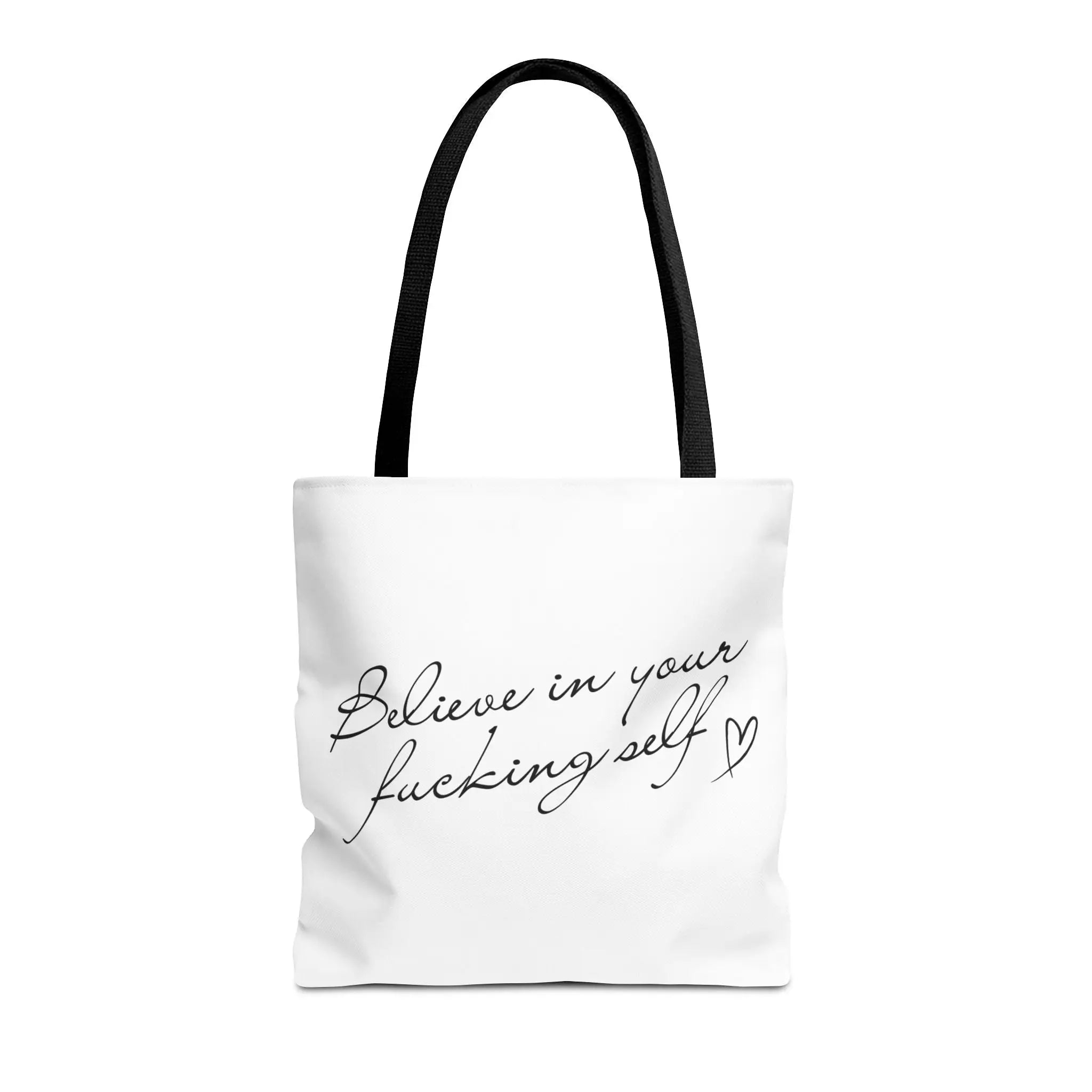 Believe in Your Fucking Self | Mix & Match Fun-Flirty Lovers’ Totes