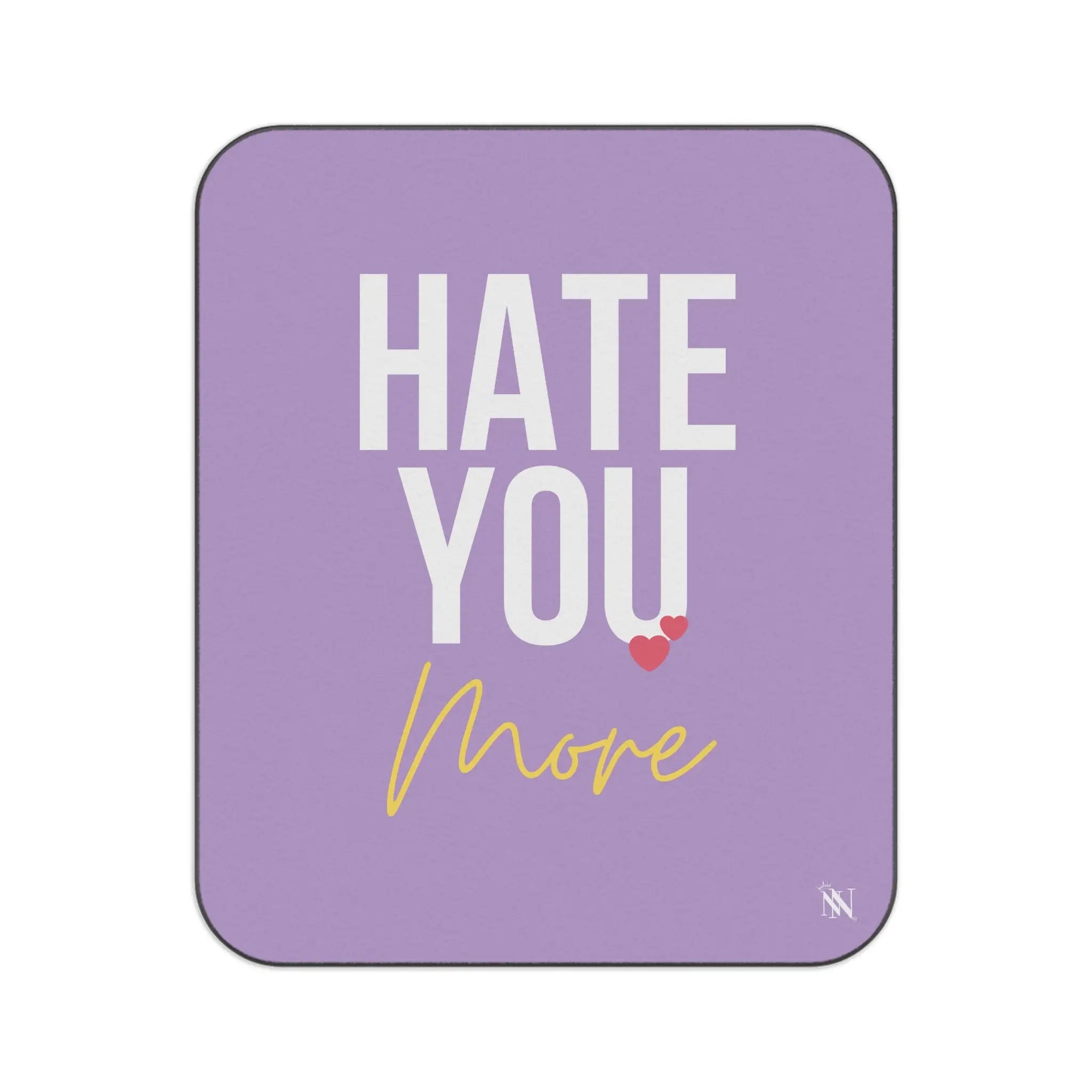 Hate You More | Mix Match Fun-Flirty Lovers’ Water-Resistant Blankets
