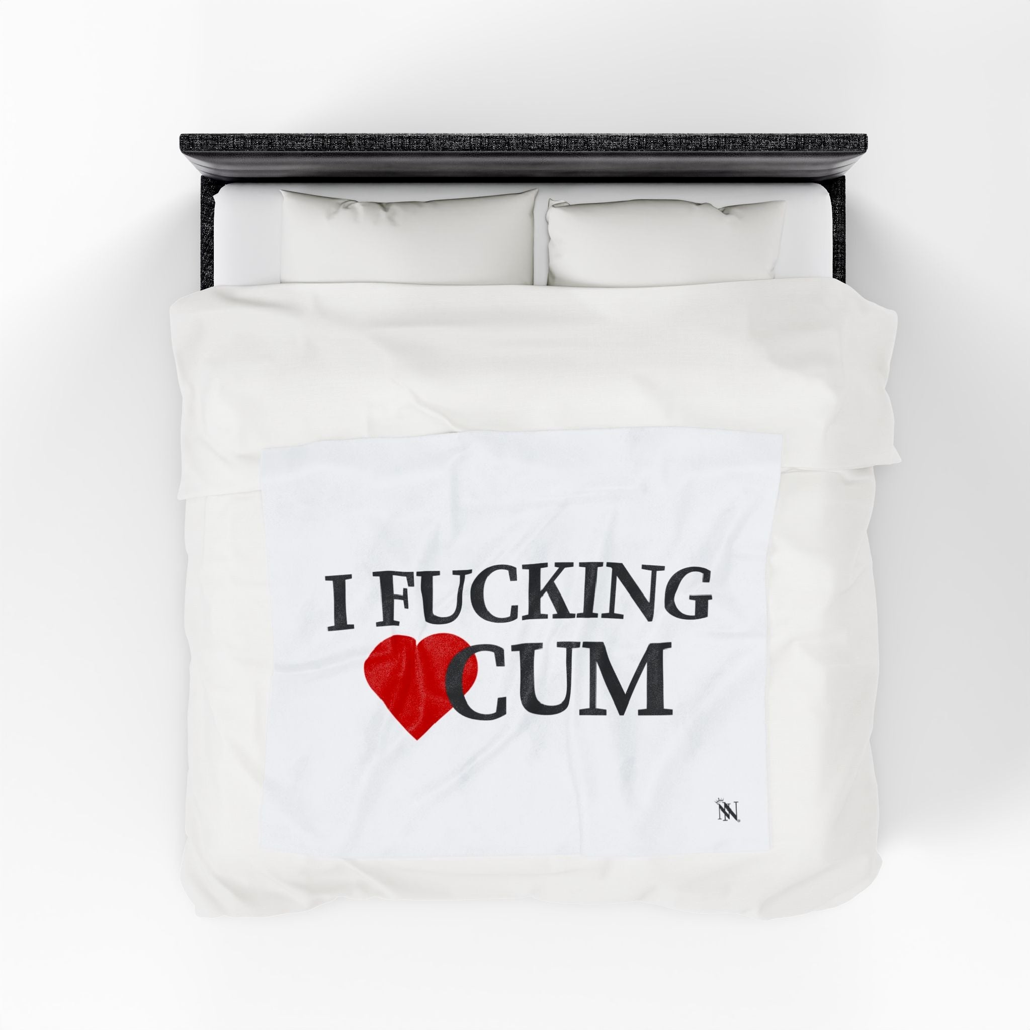 I Fucking Love Cum | Mix & Match Soft Fun-Flirty Lovers’ Blankets