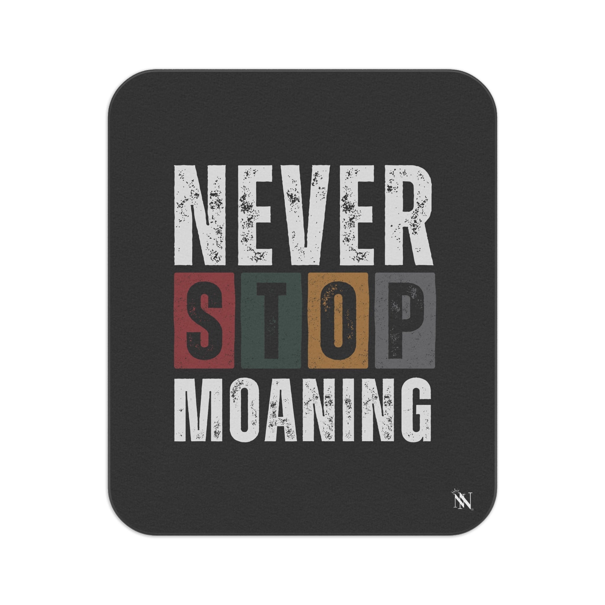 Never Stop Moaning | Mix Match Fun-Flirty Lovers’ Water-Resistant Blankets