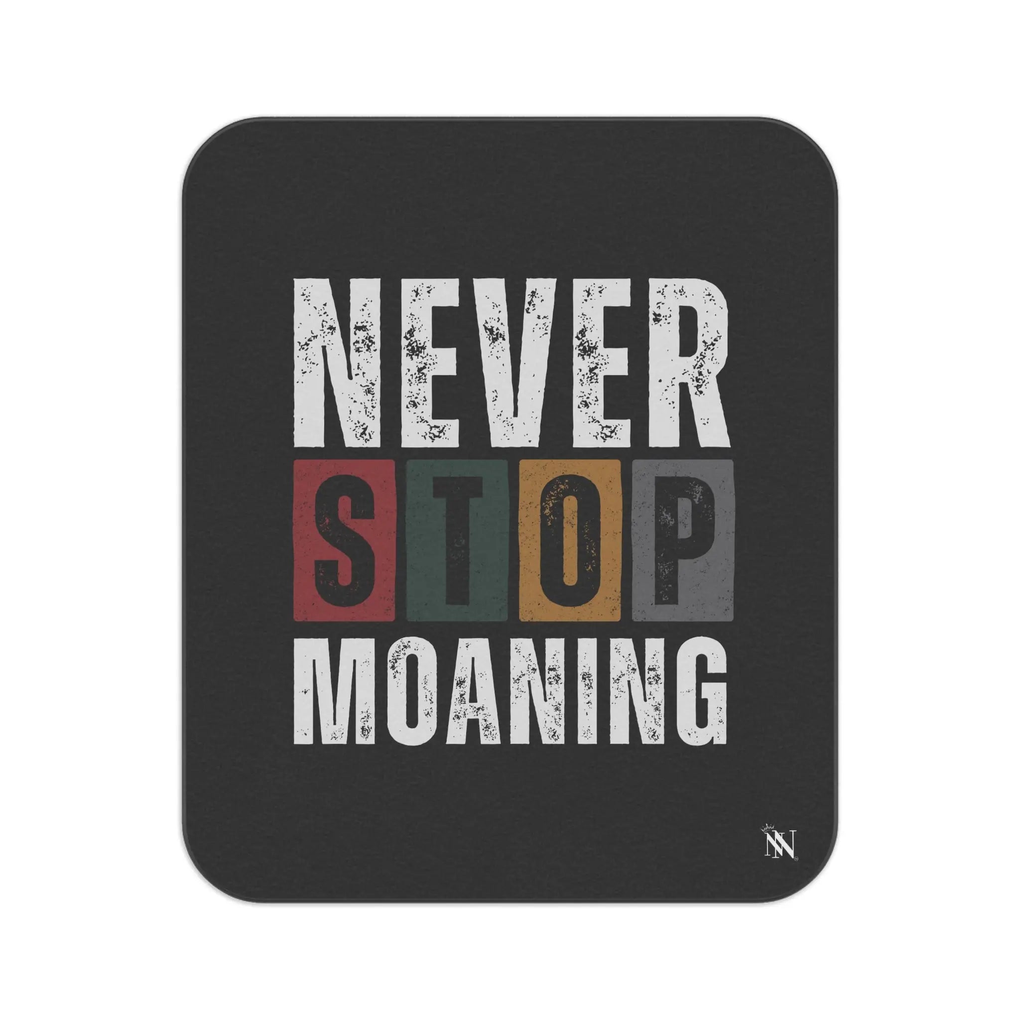 Never Stop Moaning | Mix Match Fun-Flirty Lovers’ Water-Resistant Blankets