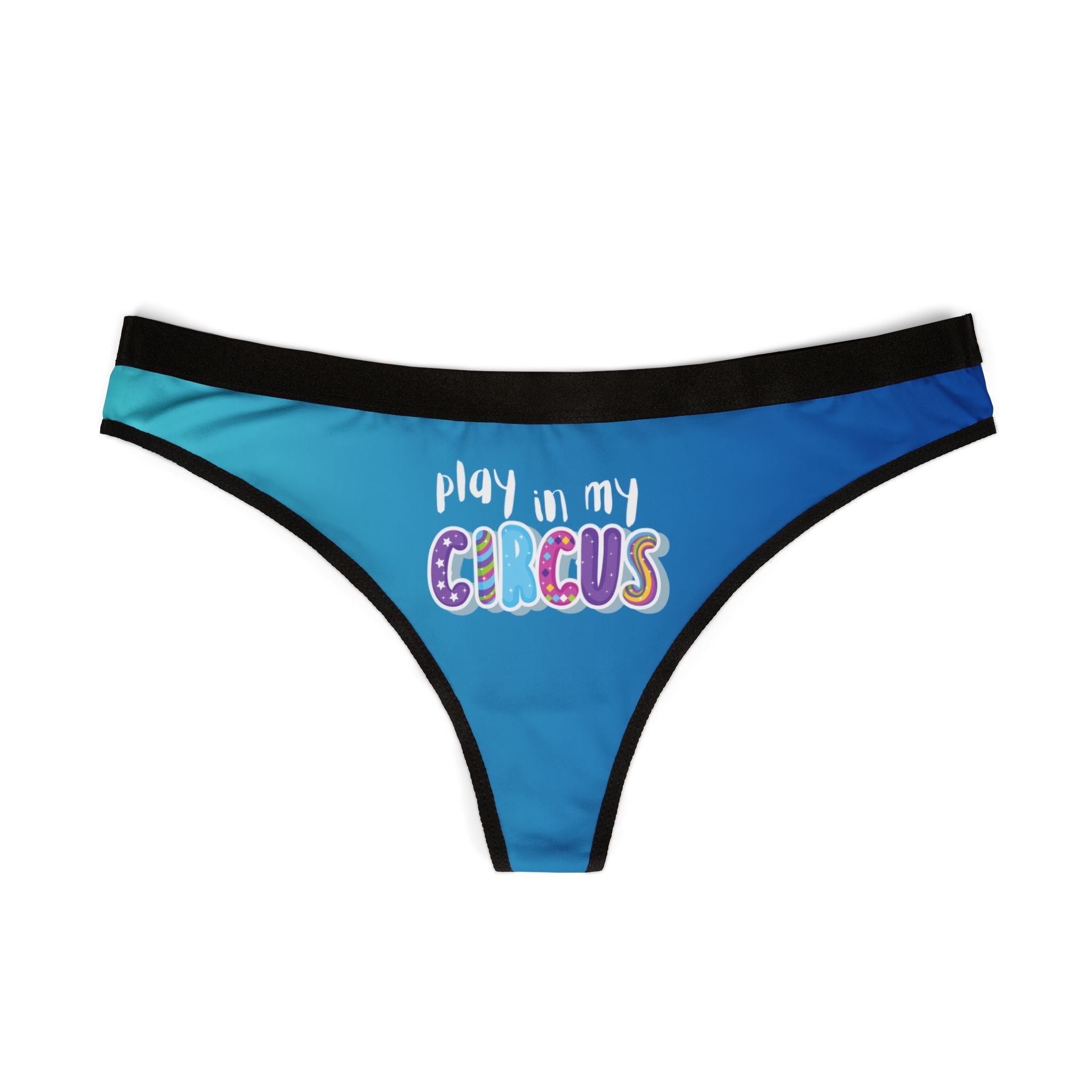 Play In My Circus | Mix & Match Women’s Fun-Flirty Lovers’ Thongs