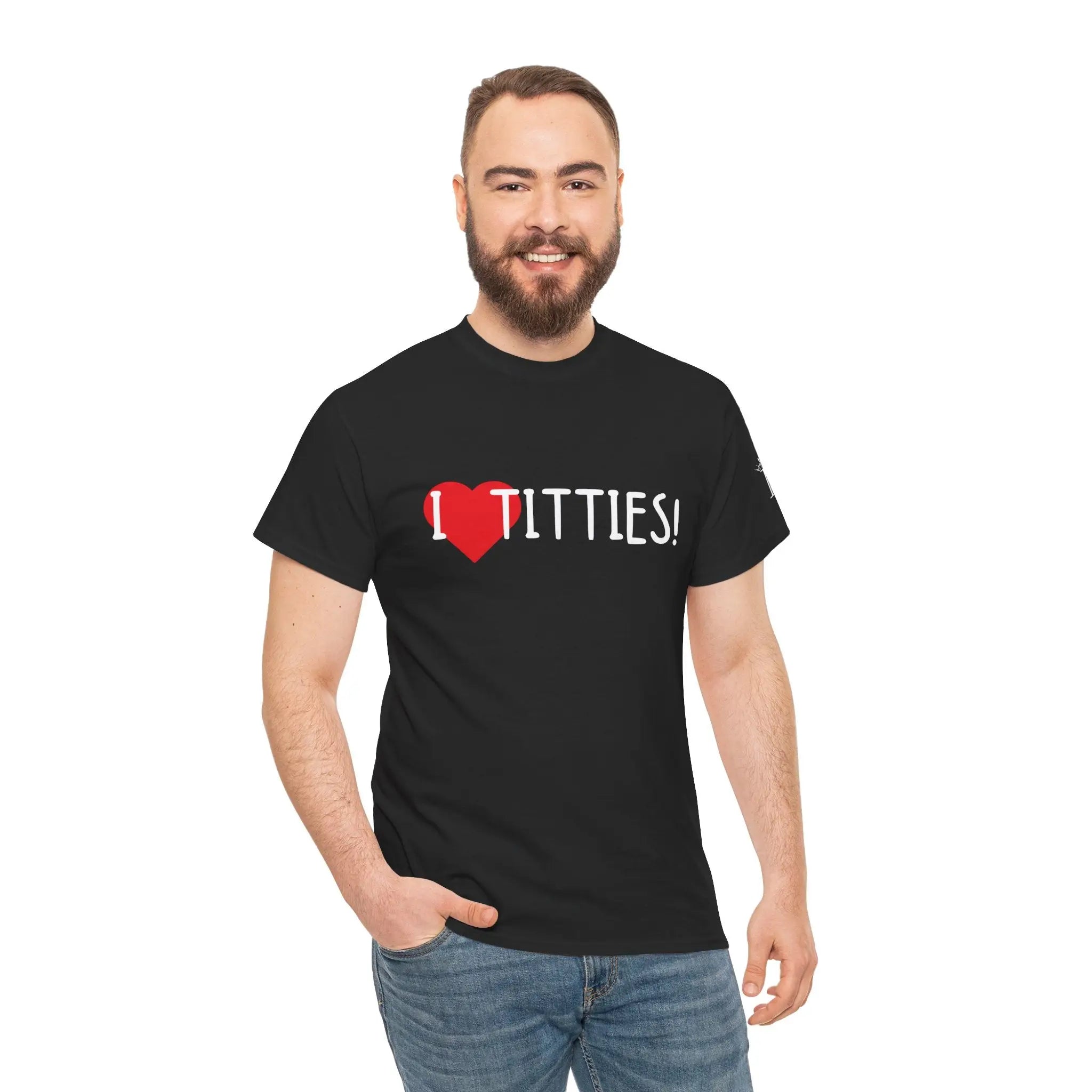 I Love Titties! | Mix & Match 100% Cotton Unisex Fun-Flirty Lovers’ Tees