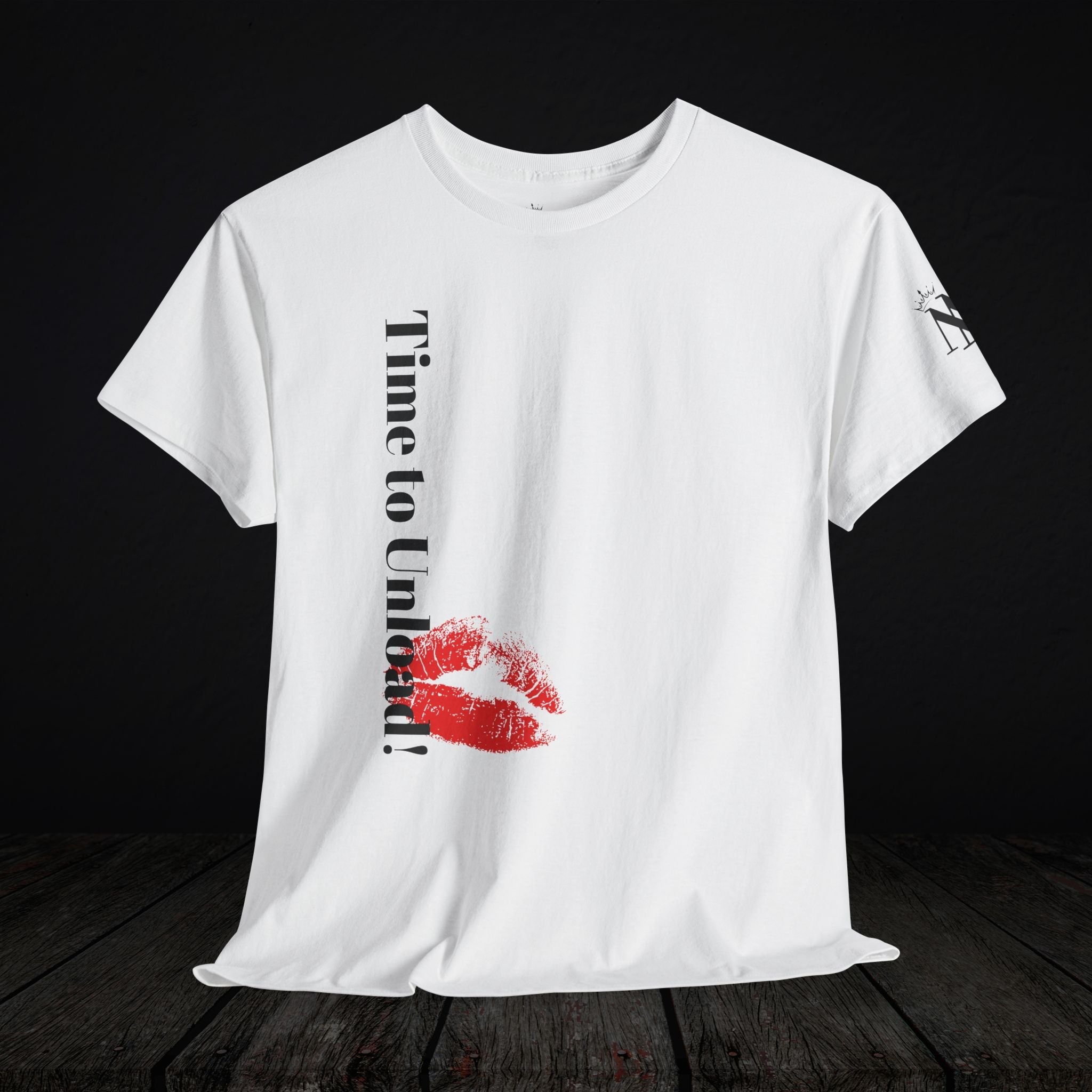 Time to Unload | Mix & Match 100% Cotton Unisex Fun-Flirty Lovers’ Tees