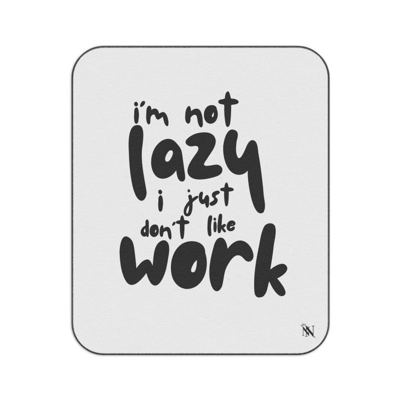 I’m Not Lazy | Mix Match Fun-Flirty Lovers’ Water-Resistant Blankets