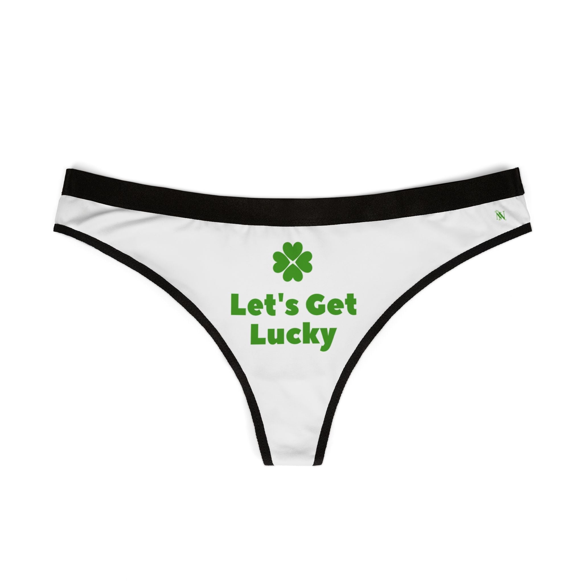 Let’s Get Lucky St. Patrick’s Day Sex Humor Sexy Women’s Thong