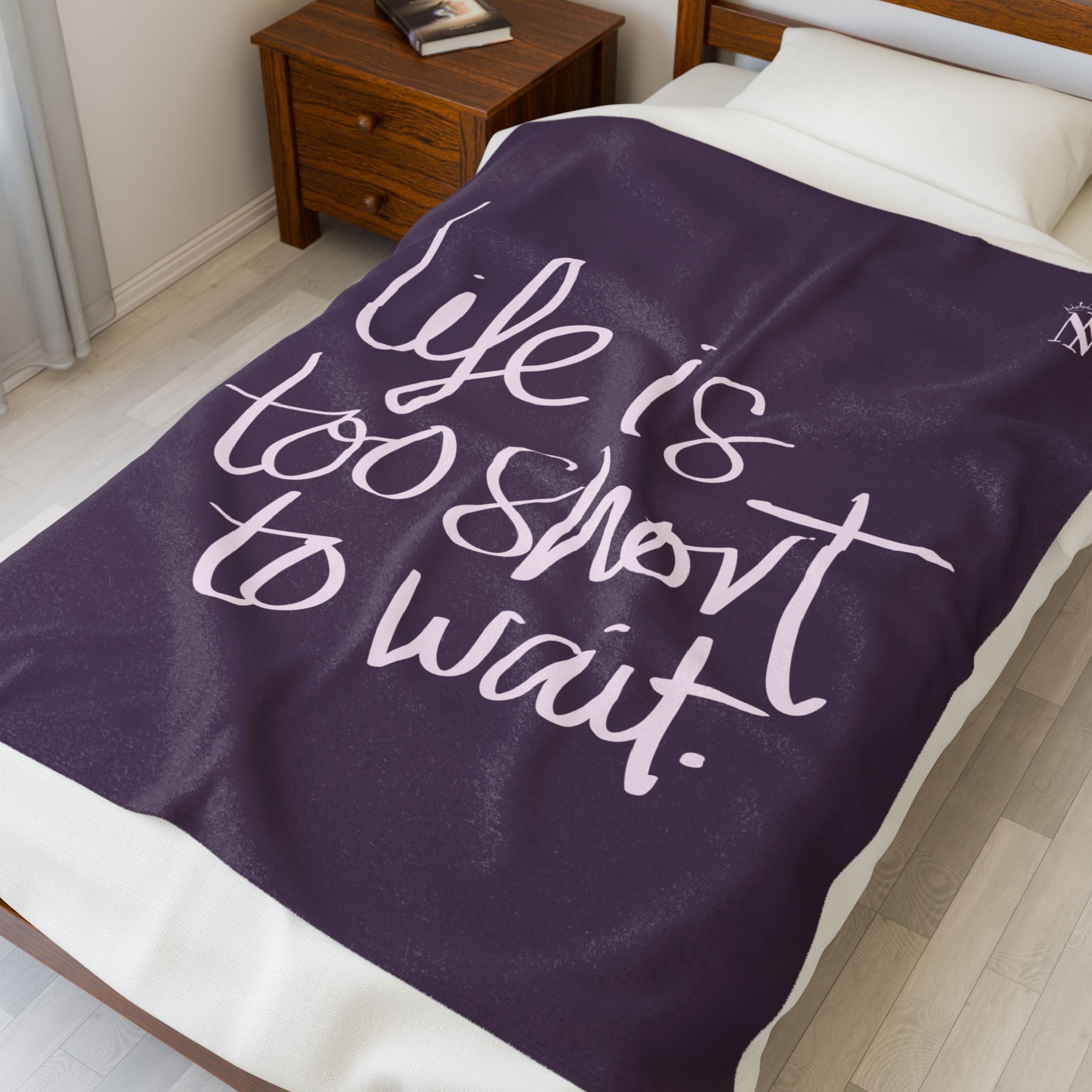 Life Is Too Short To Wait | Mix & Match Velveteen Fun-Flirty Loversā Blankets