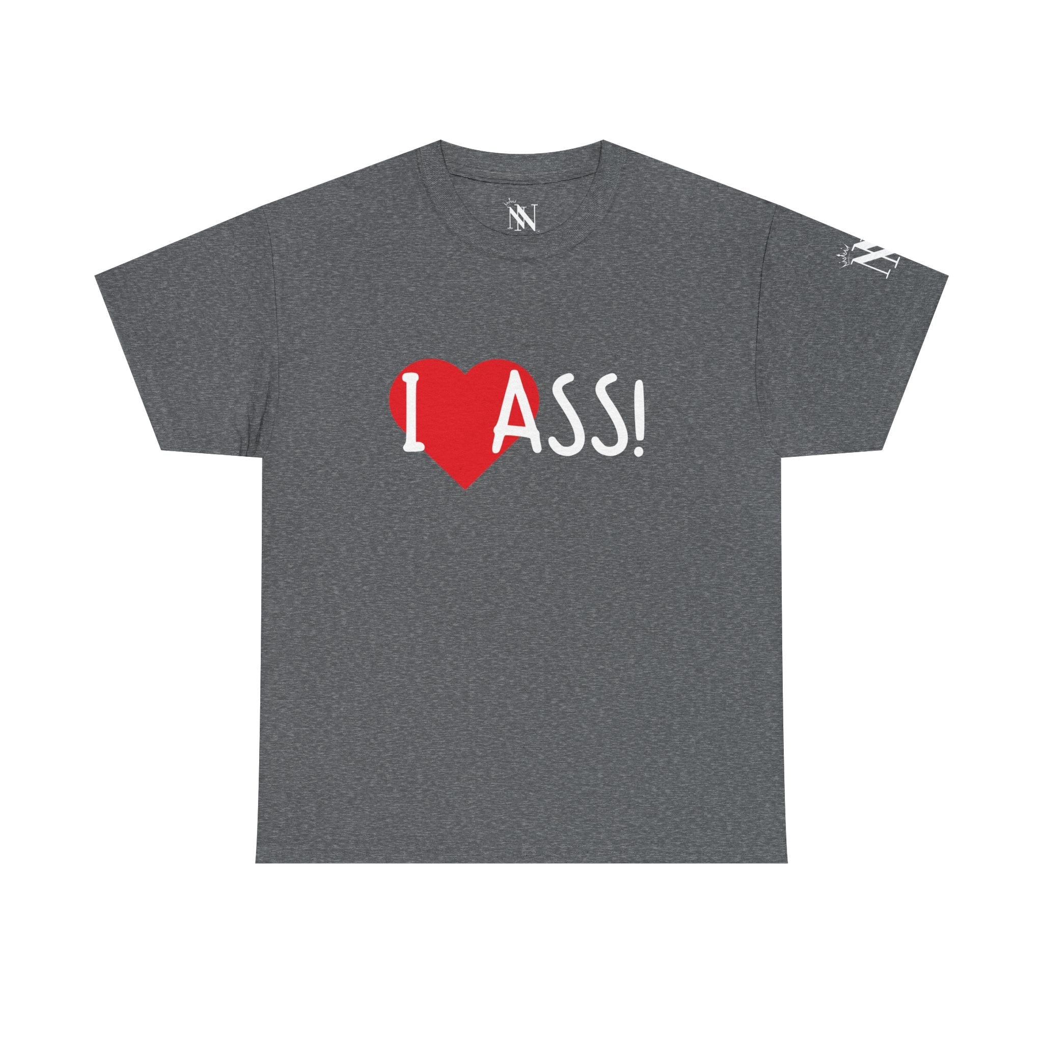 I Love Ass! | Mix & Match 100% Cotton Unisex Fun-Flirty Lovers’ Tees