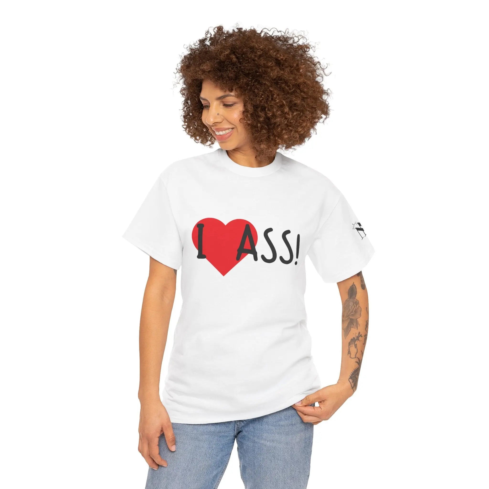I Love Ass! | Mix & Match 100% Cotton Unisex Fun-Flirty Lovers’ Tees