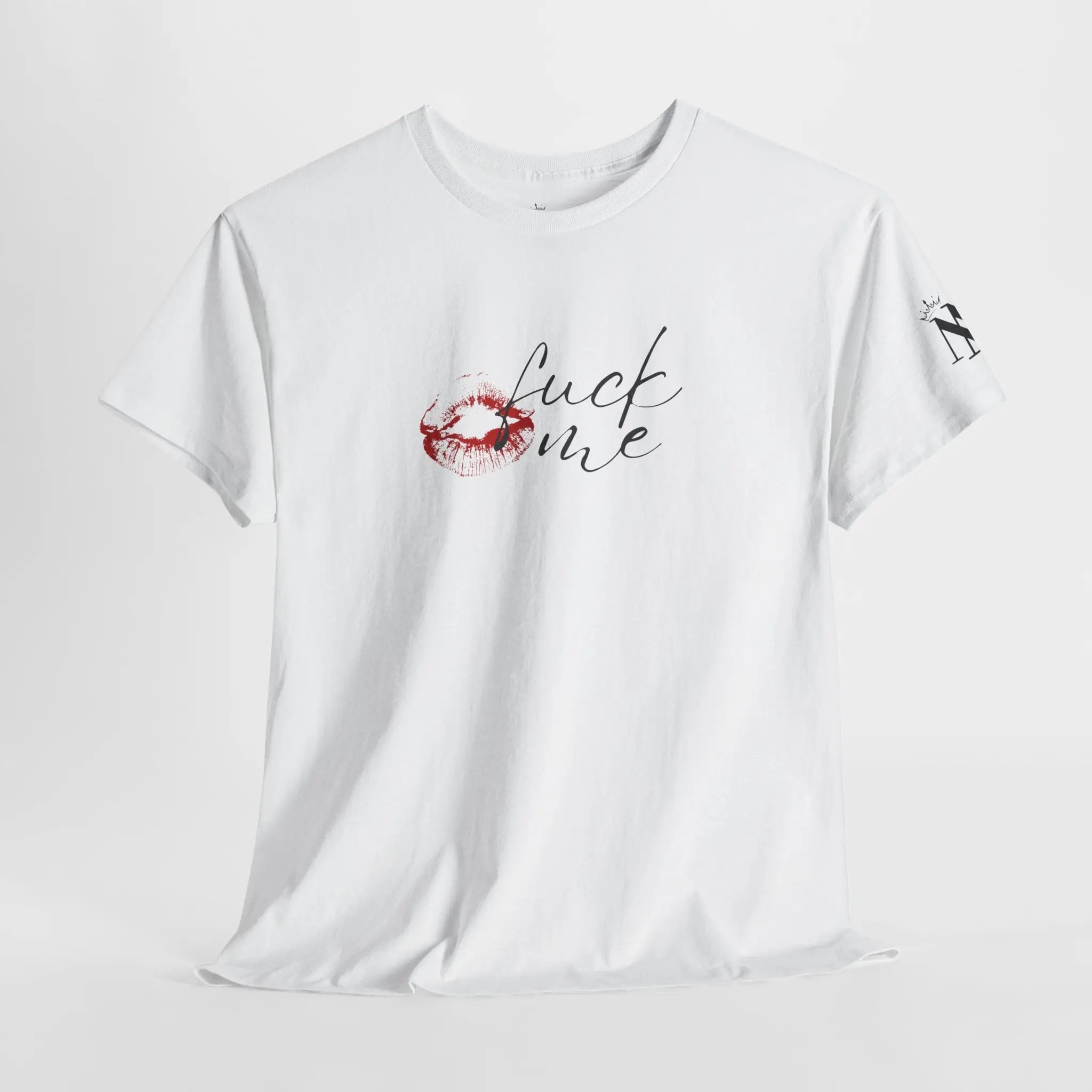 Fuck Me with a Kiss Romantic Couples Sex Gifts for Her T-Shirt