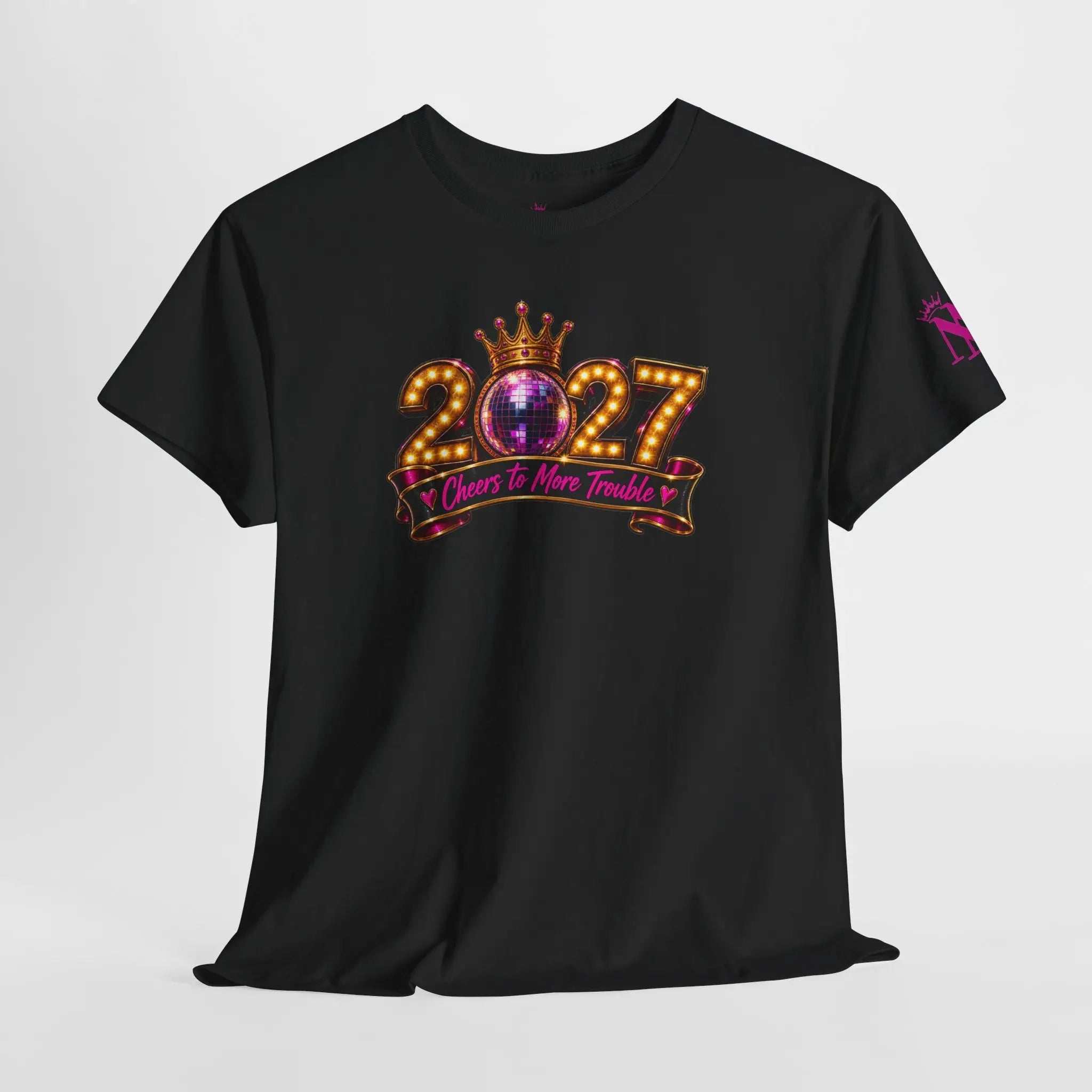 Cheers to More Trouble New Years T-Shirt
