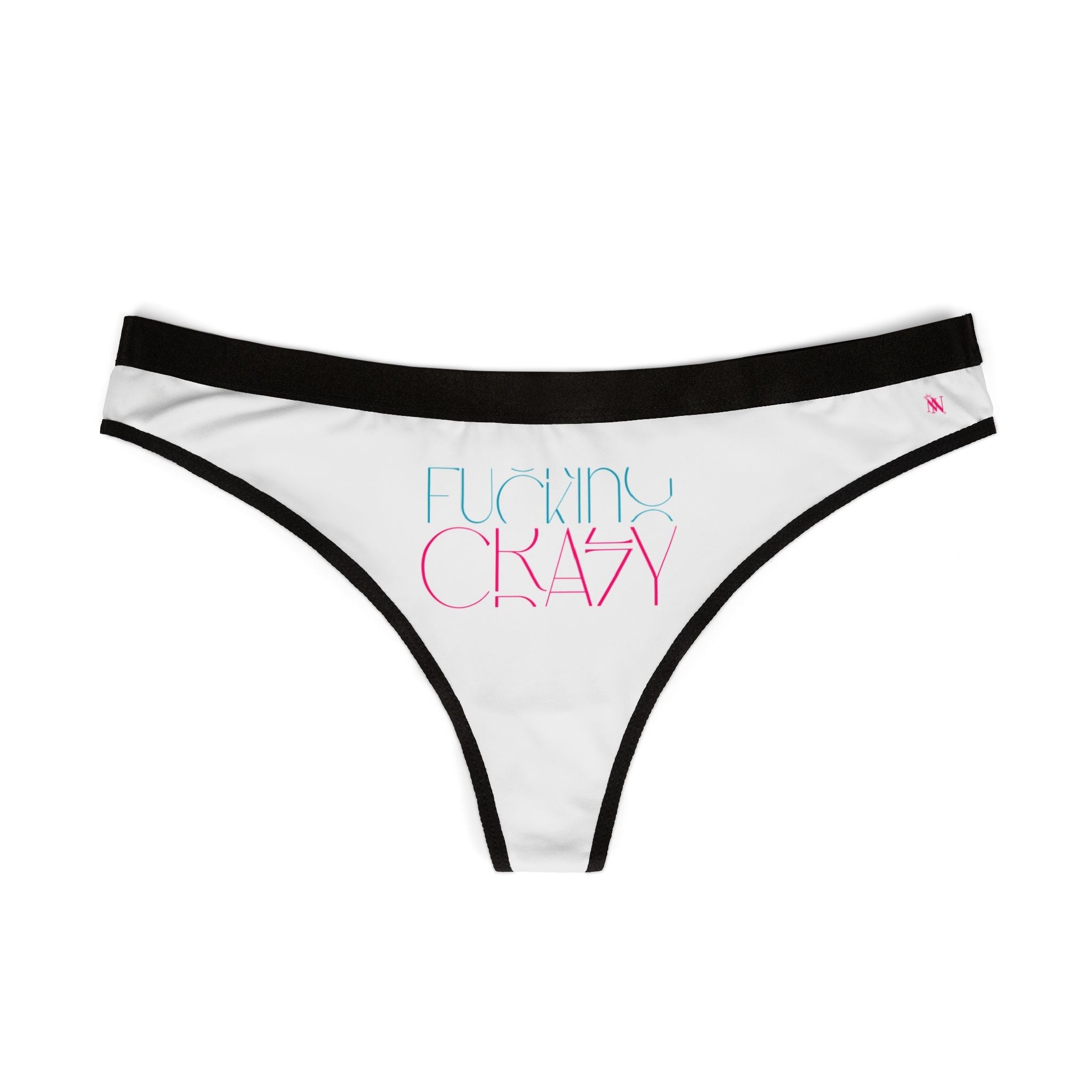 Fucking Crazy | Mix & Match Women’s Fun-Flirty Lovers’ Thongs